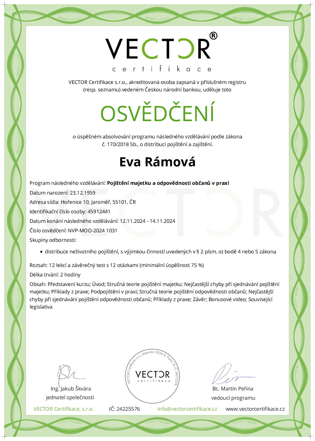 Osvědčení kurzu: Pojištění majetku a odpovědnosti občanů v praxi (NVP-MOO-2024)