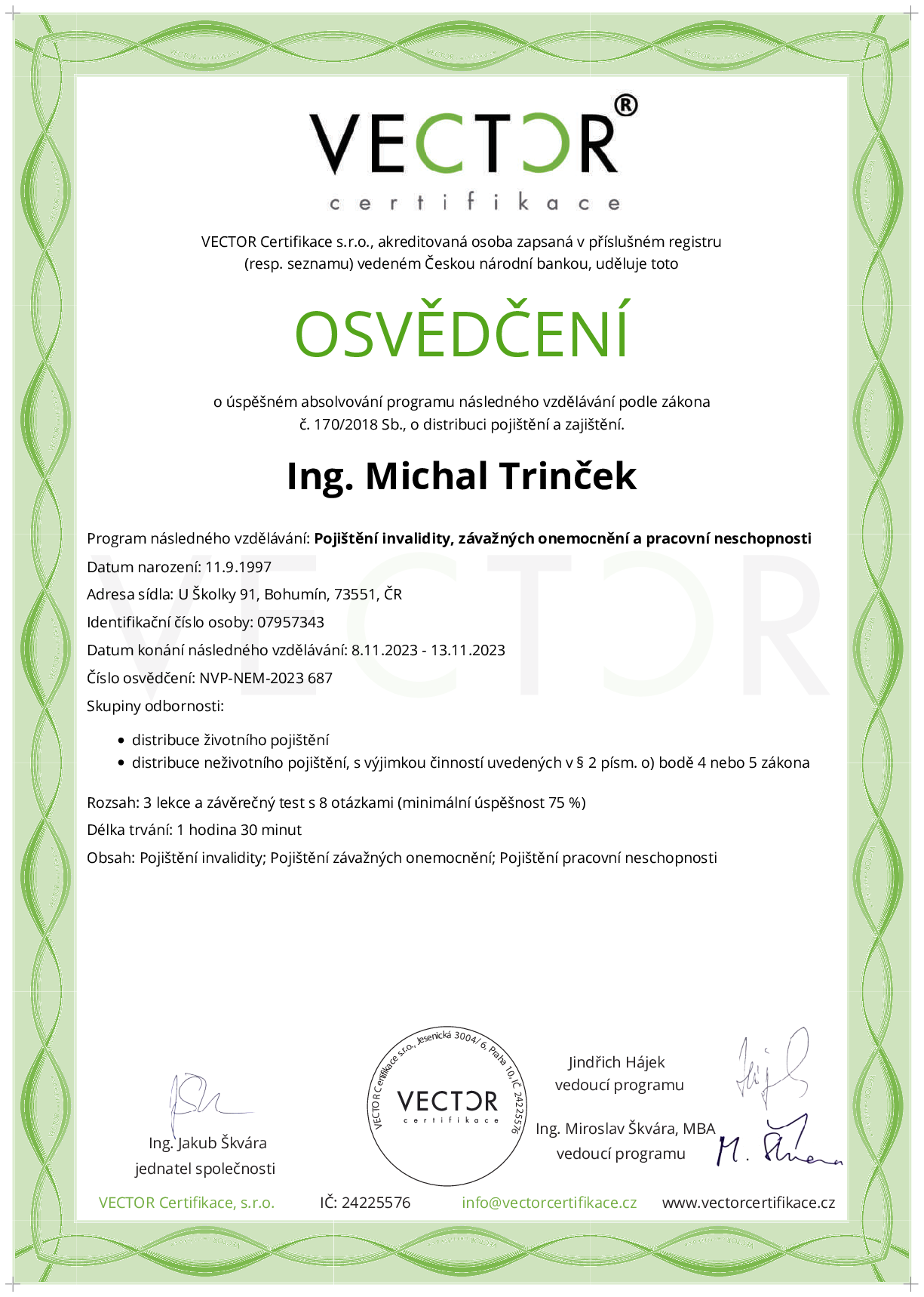 Osvědčení kurzu: Pojištění invalidity, závažných onemocnění a pracovní neschopnosti (NVP-NEM-2023)