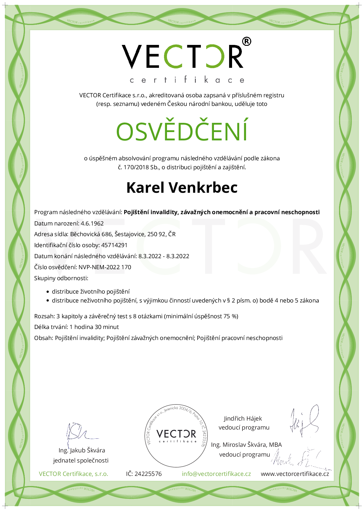 Osvědčení kurzu: Pojištění invalidity, závažných onemocnění a pracovní neschopnosti (NVP-NEM-2022)