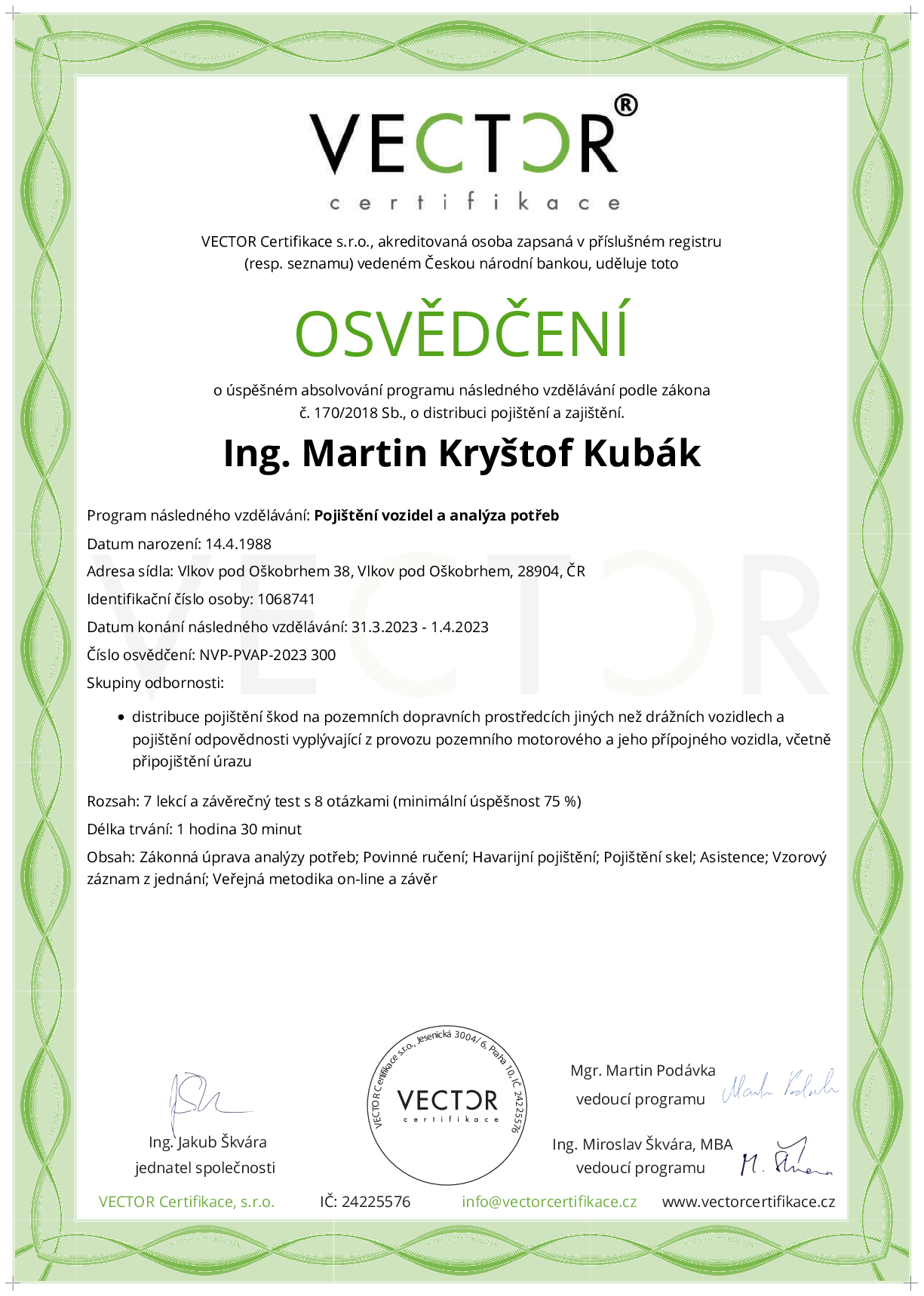 Osvědčení kurzu: Pojištění vozidel a analýza potřeb (NVP-PVAP-2023)