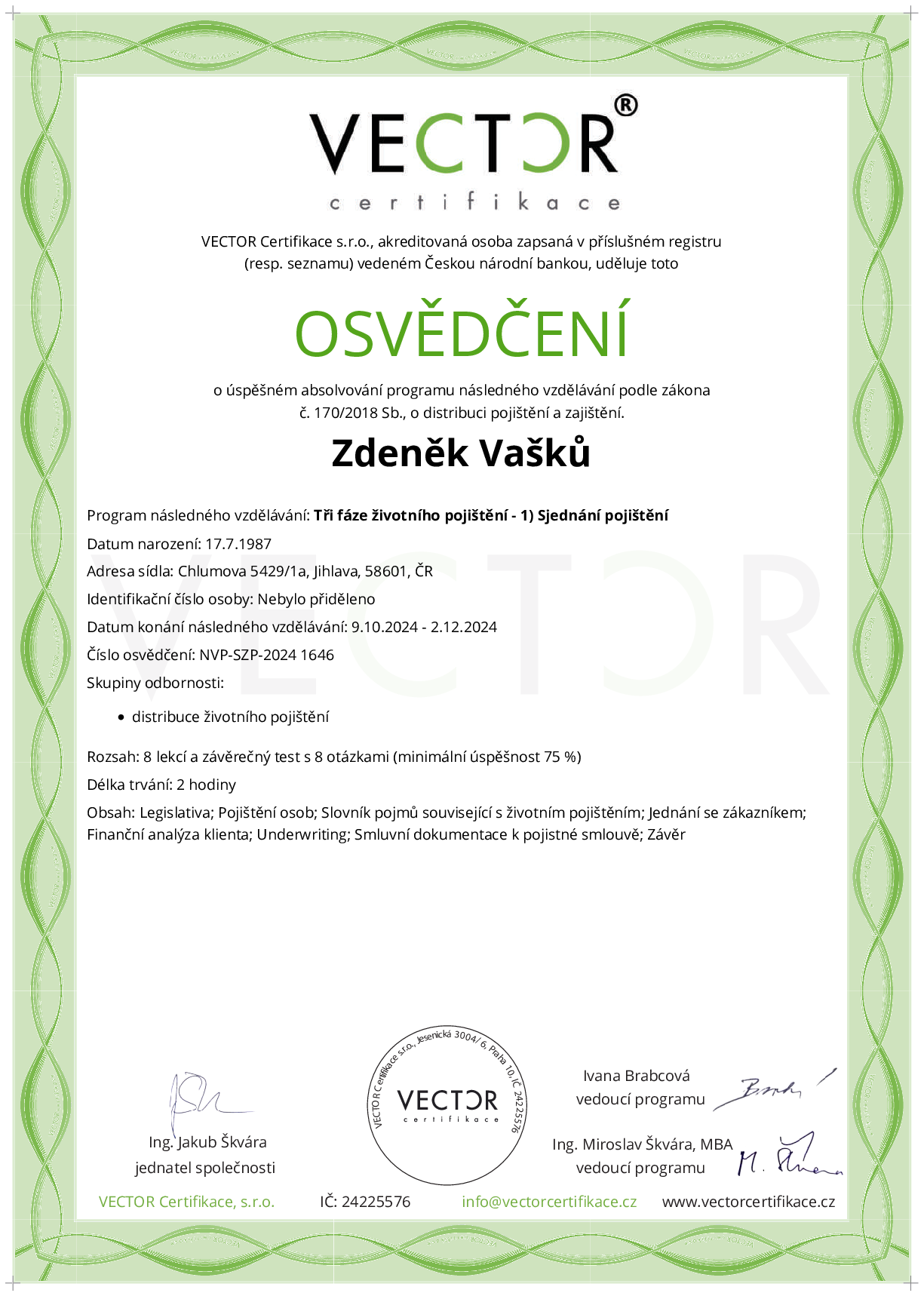 Osvědčení kurzu: Tři fáze životního pojištění - 1) Sjednání pojištění (NVP-SZP-2024)