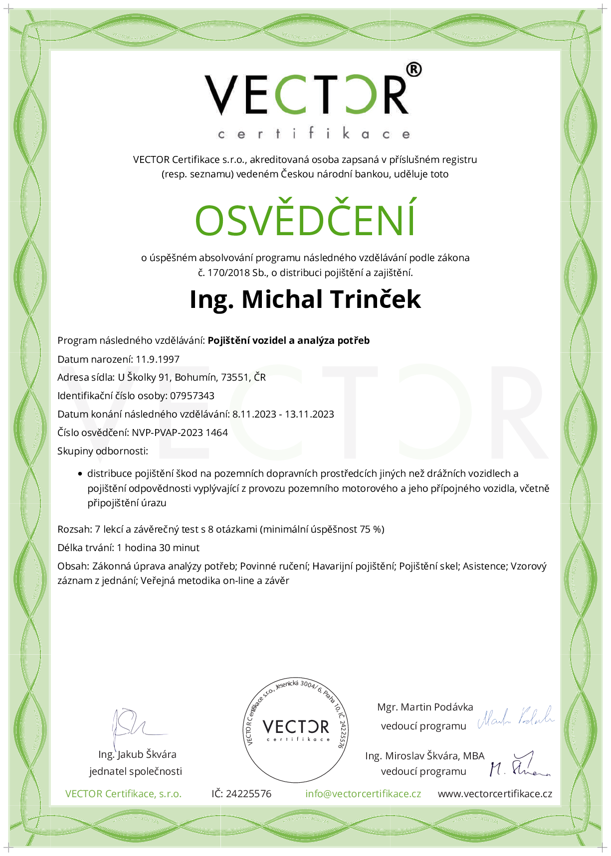 Osvědčení kurzu: Pojištění vozidel a analýza potřeb (NVP-PVAP-2023)