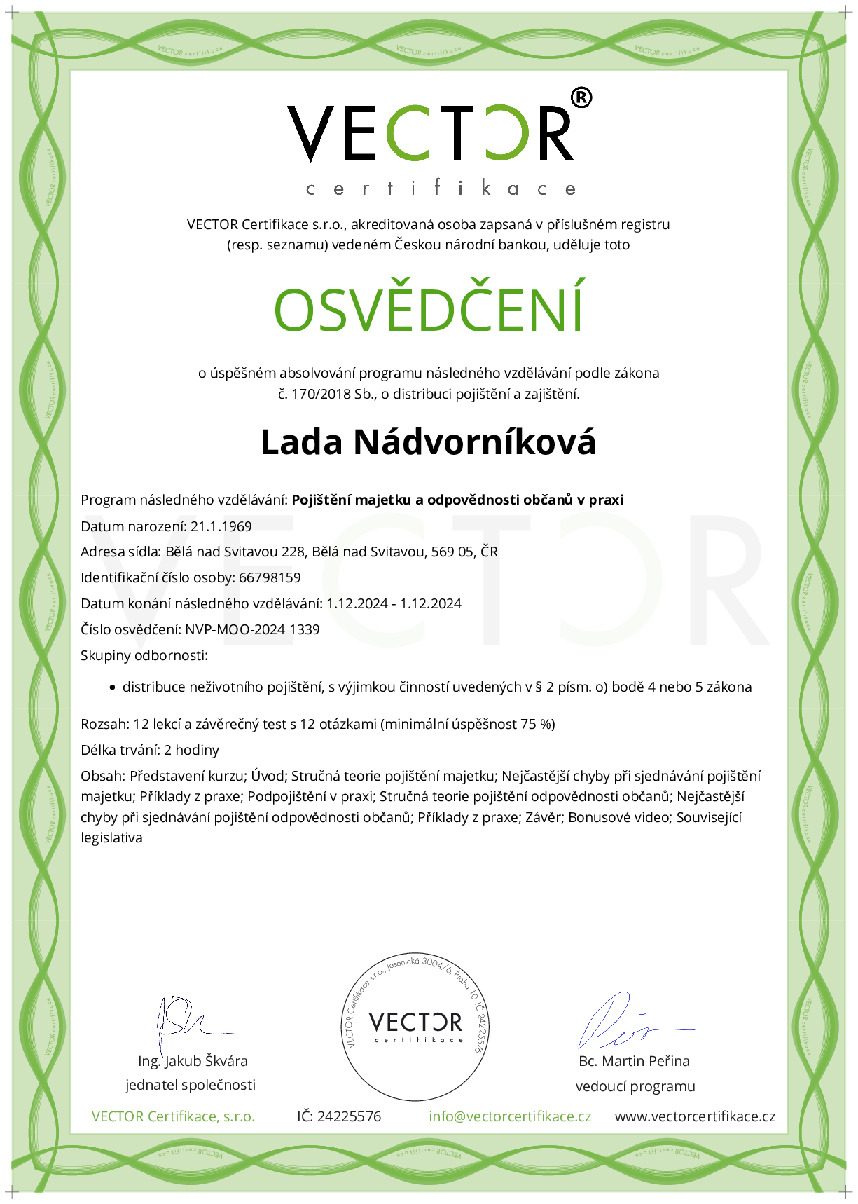 Osvědčení kurzu: Pojištění majetku a odpovědnosti občanů v praxi (NVP-MOO-2024)