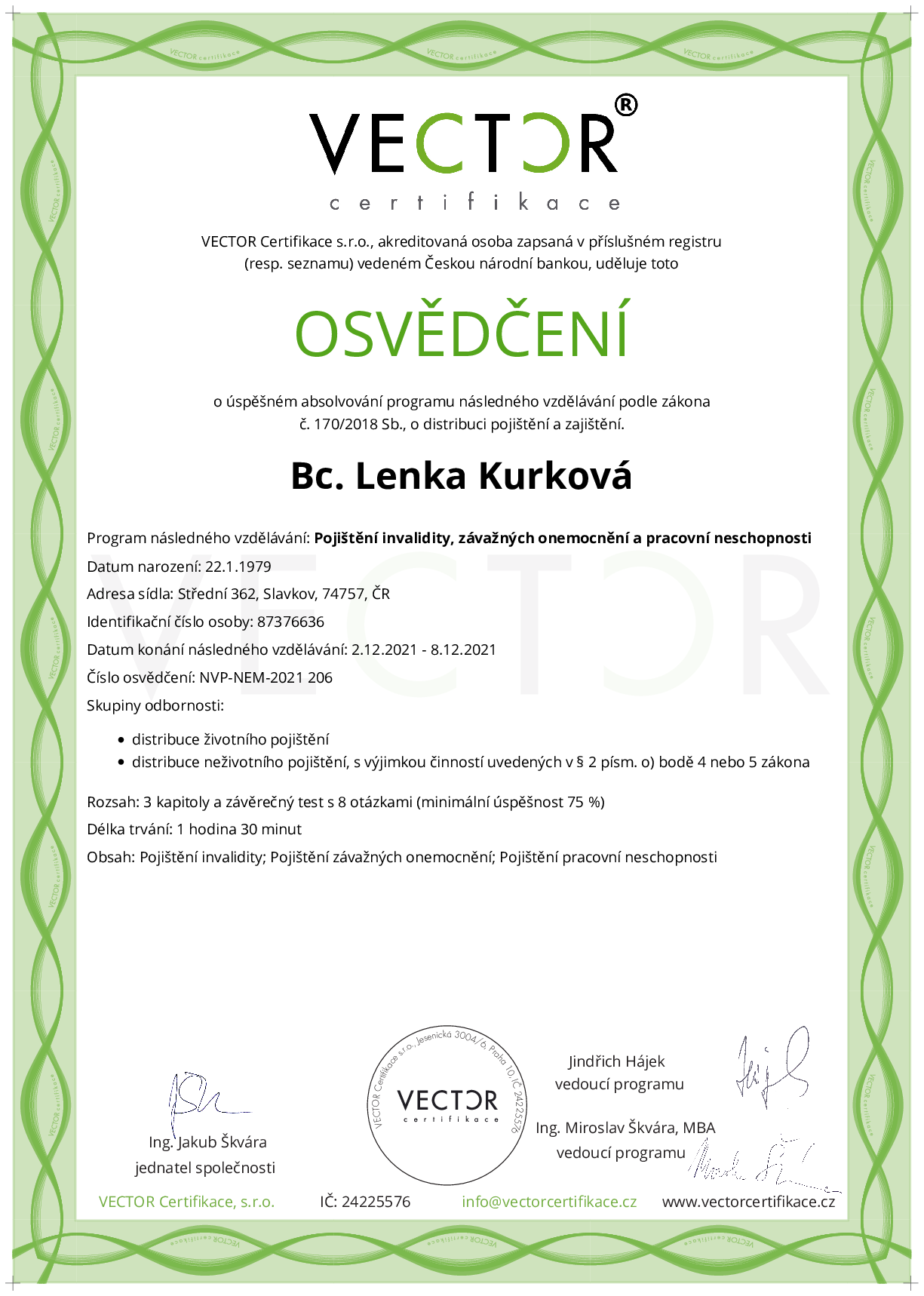 Osvědčení kurzu: Pojištění invalidity, závažných onemocnění a pracovní neschopnosti (NVP-NEM-2021)