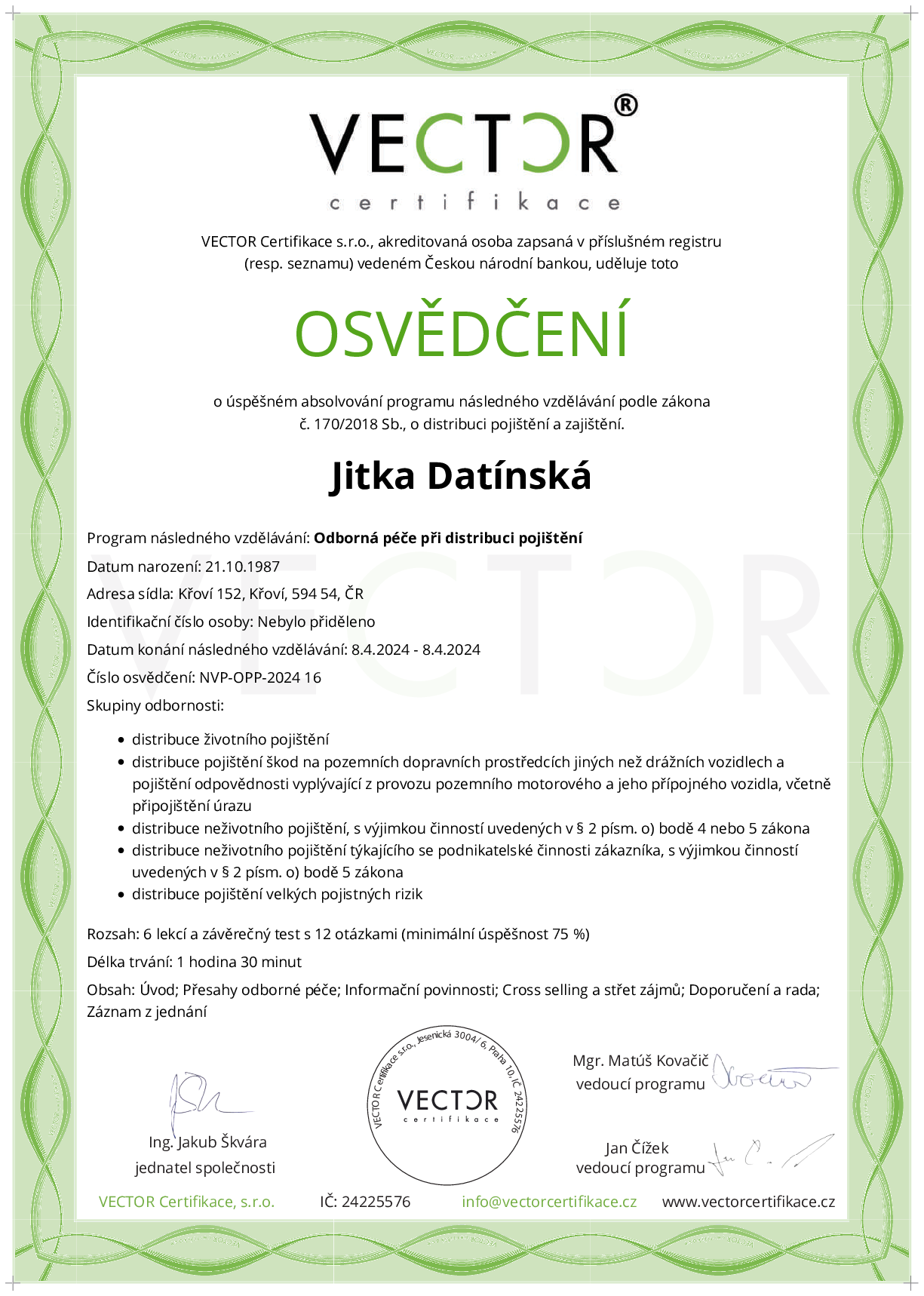 Osvědčení kurzu: Odborná péče při distribuci pojištění (NVP-OPP-2024)