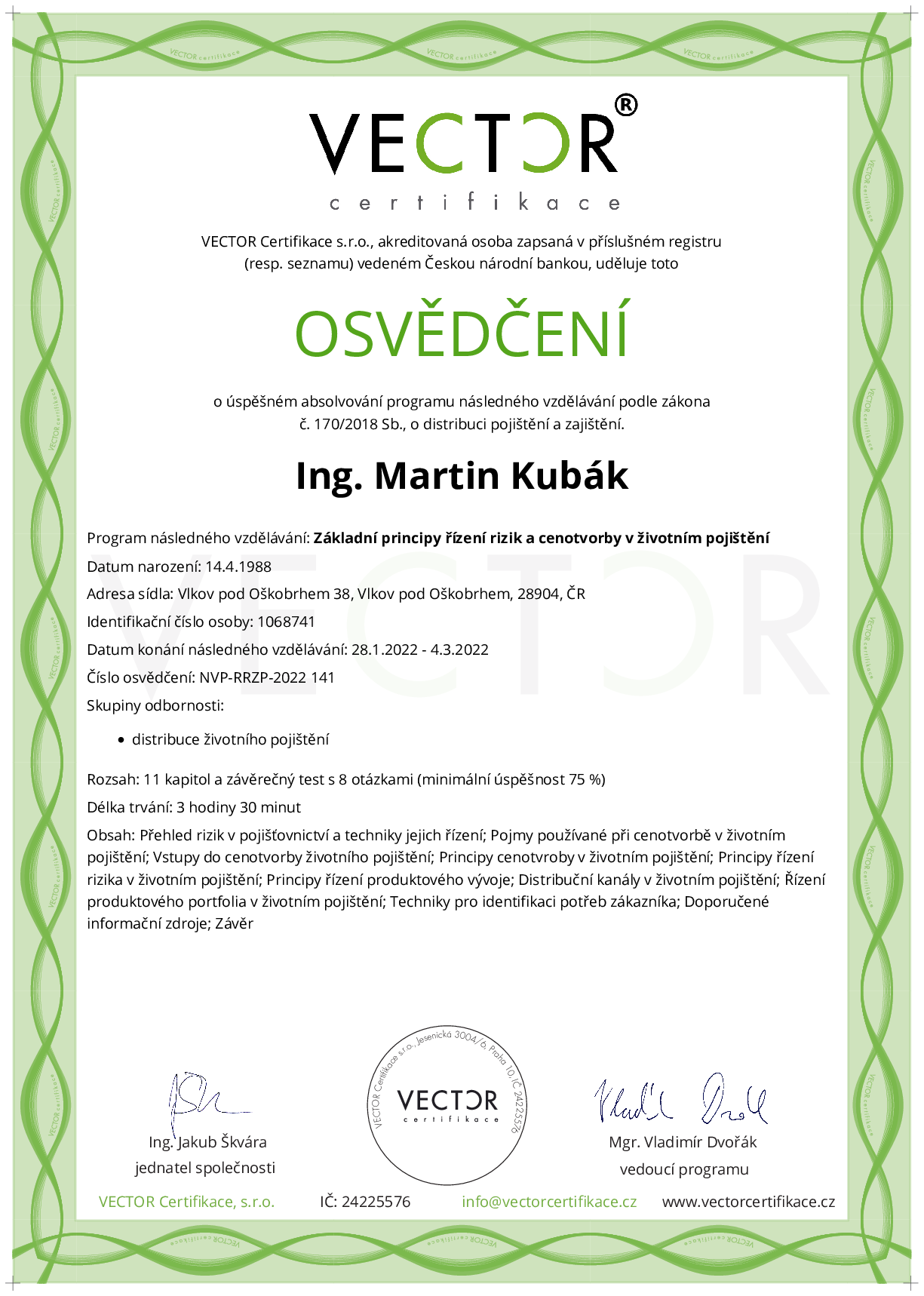 Osvědčení kurzu: Základní principy řízení rizik a cenotvorby v životním pojištění (NVP-RRZP-2022)