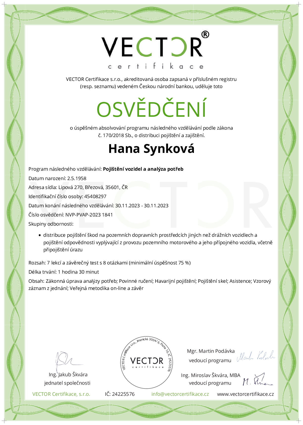Osvědčení kurzu: Pojištění vozidel a analýza potřeb (NVP-PVAP-2023)