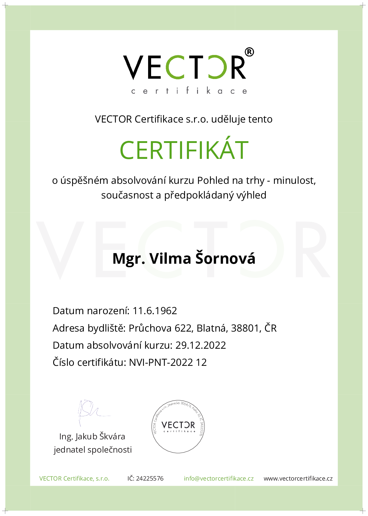 Osvědčení kurzu: Pohled na trhy - minulost, současnost  a předpokládaný výhled (NVI-PNT-2022)