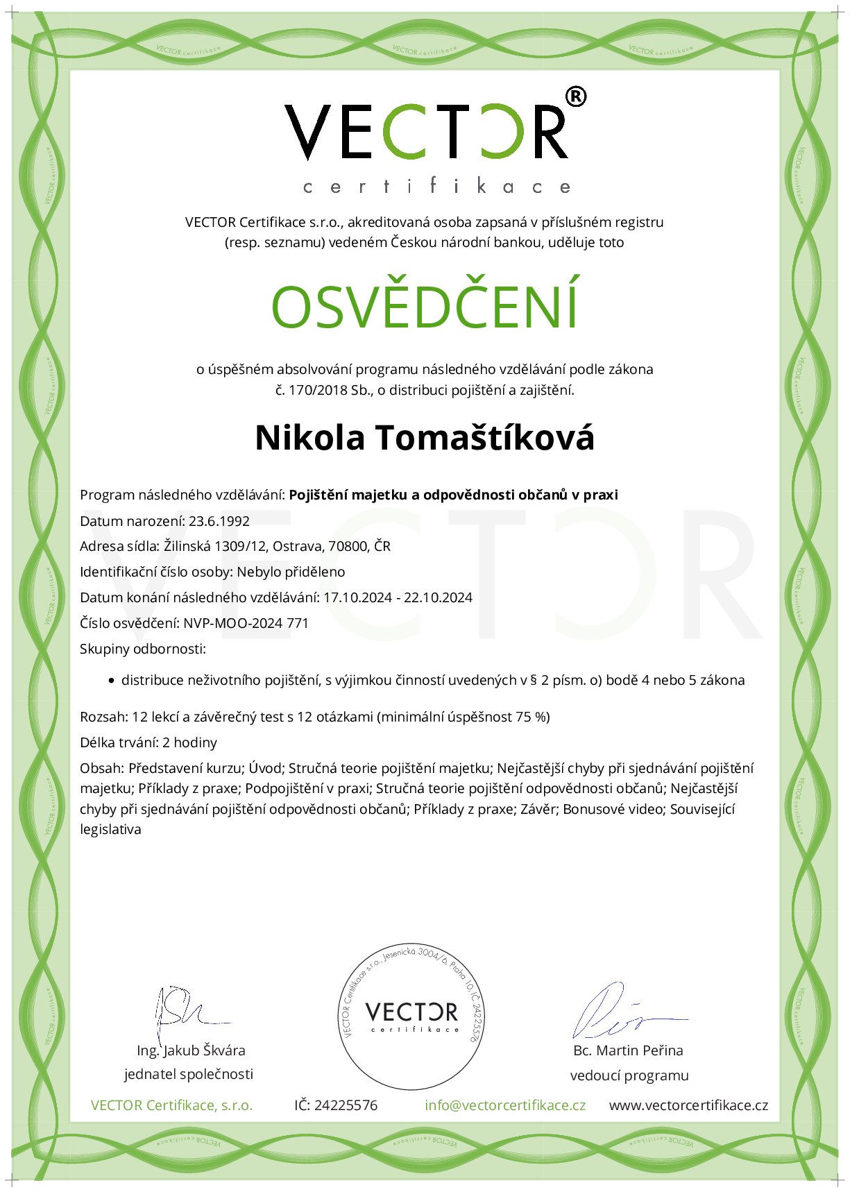Osvědčení kurzu: Pojištění majetku a odpovědnosti občanů v praxi (NVP-MOO-2024)