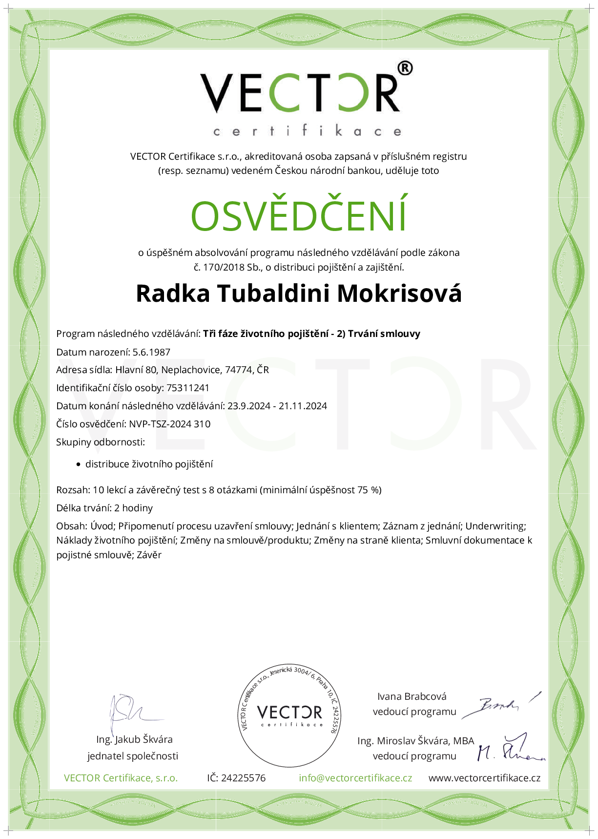 Osvědčení kurzu: Tři fáze životního pojištění - 2) Trvání smlouvy (NVP-TSZ-2024)