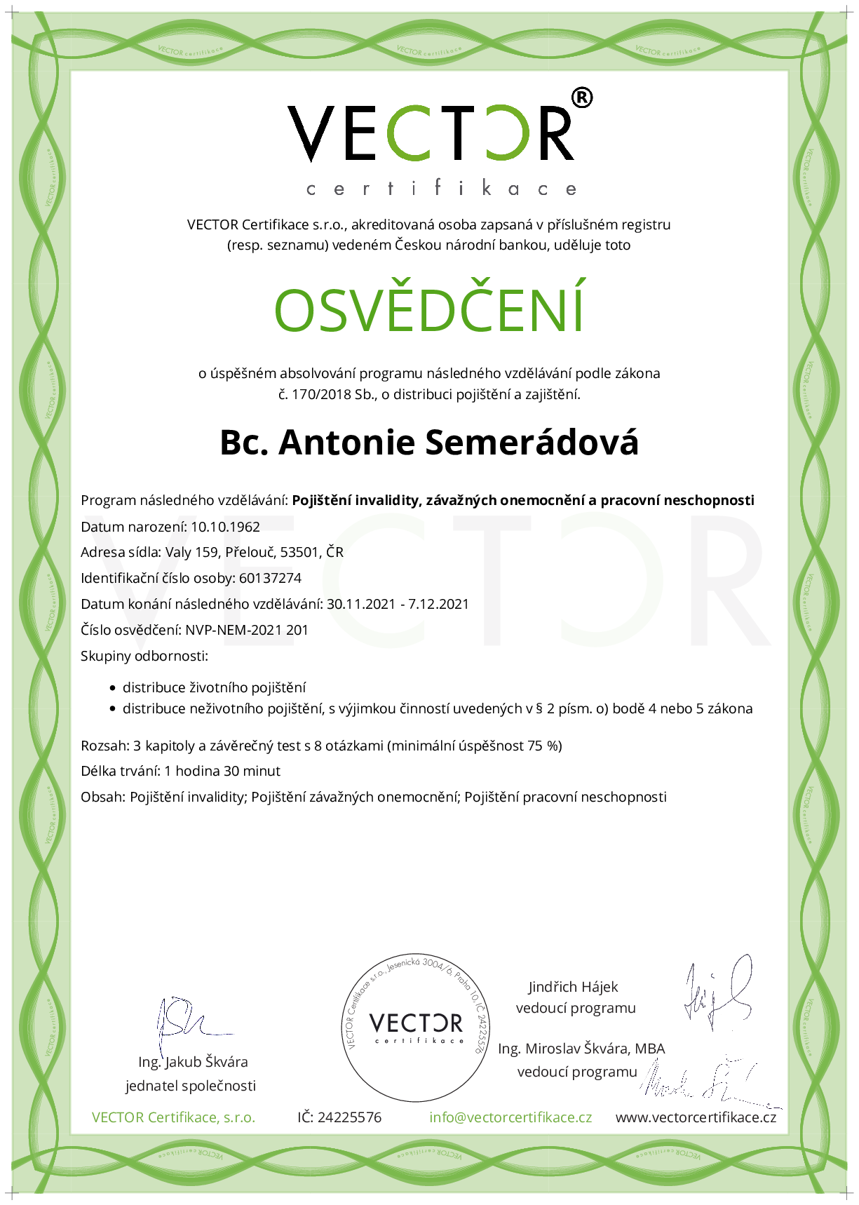 Osvědčení kurzu: Pojištění invalidity, závažných onemocnění a pracovní neschopnosti (NVP-NEM-2021)