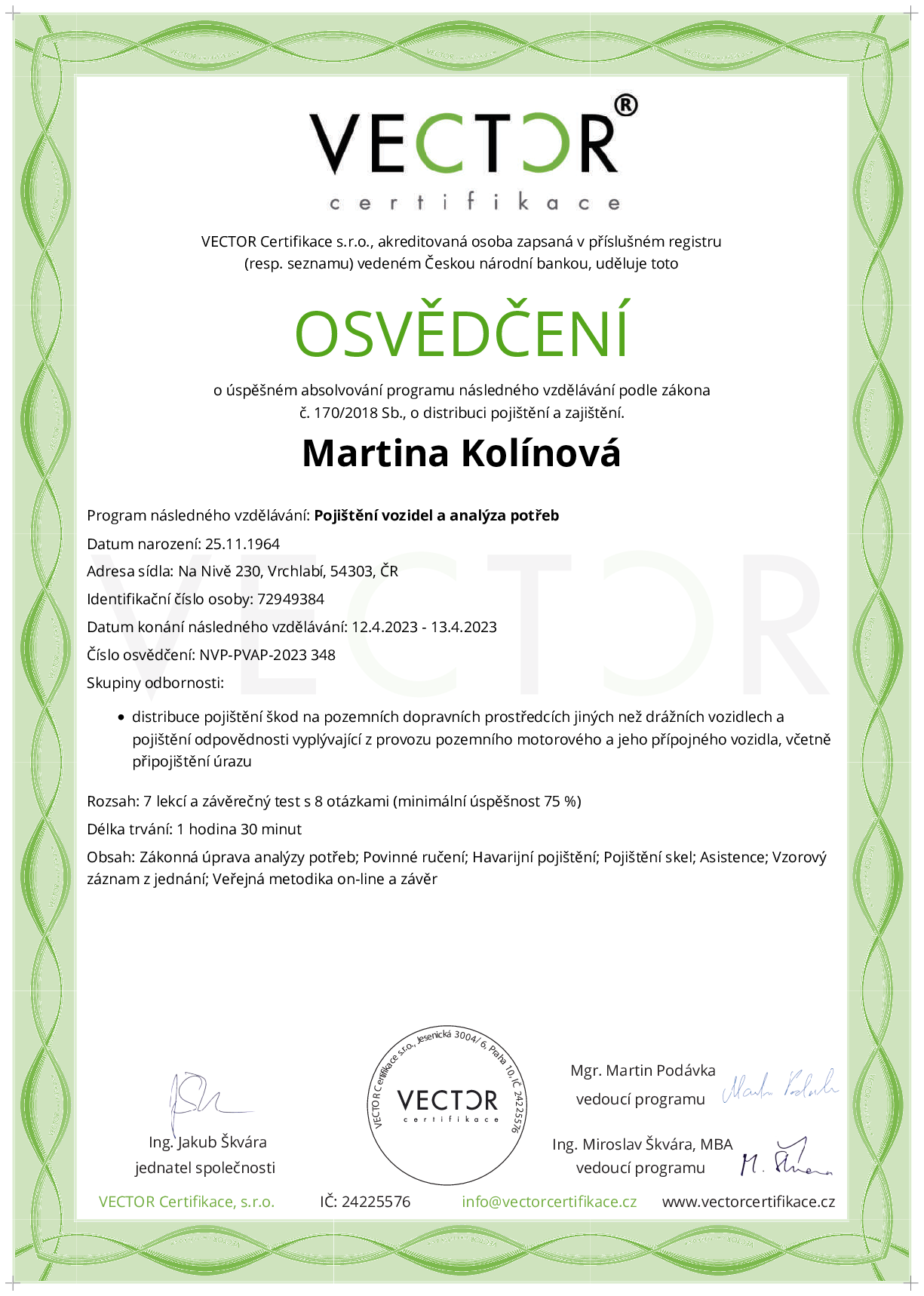 Osvědčení kurzu: Pojištění vozidel a analýza potřeb (NVP-PVAP-2023)