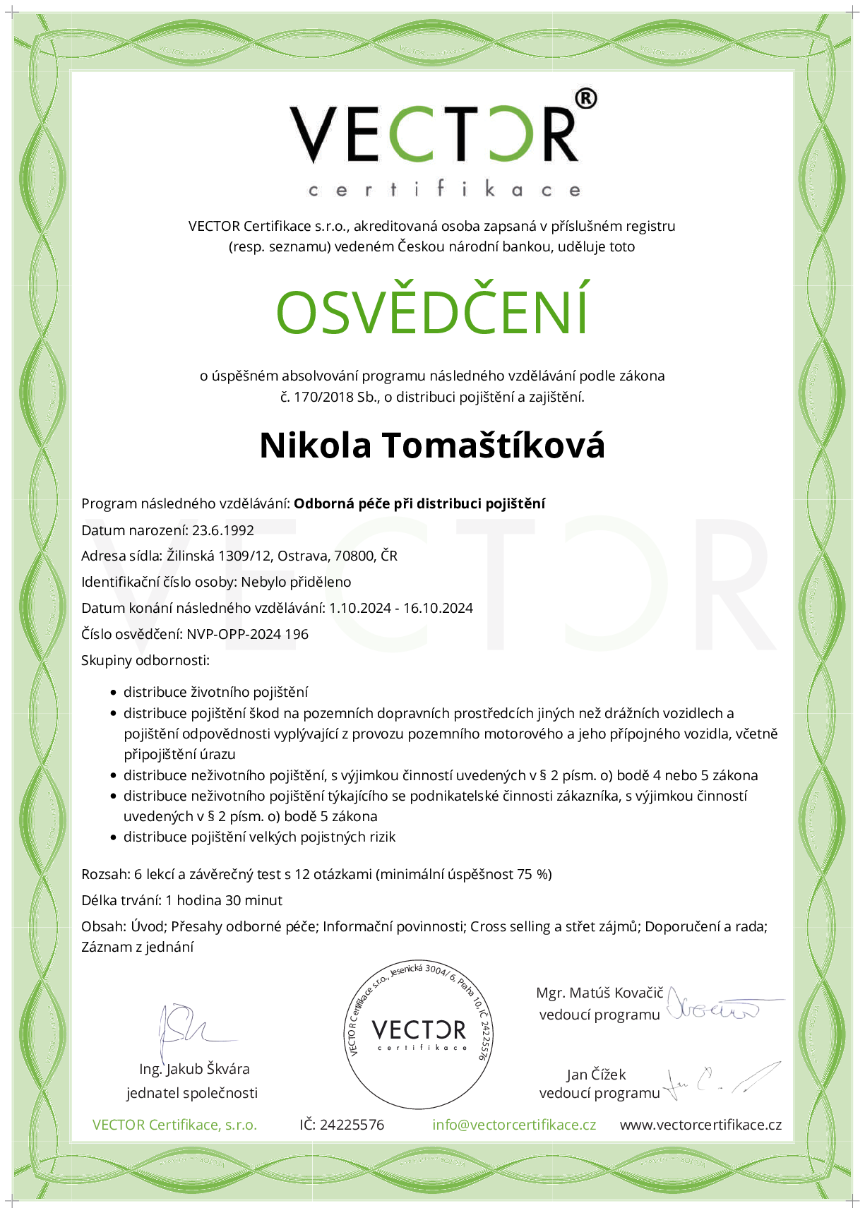 Osvědčení kurzu: Odborná péče při distribuci pojištění (NVP-OPP-2024)