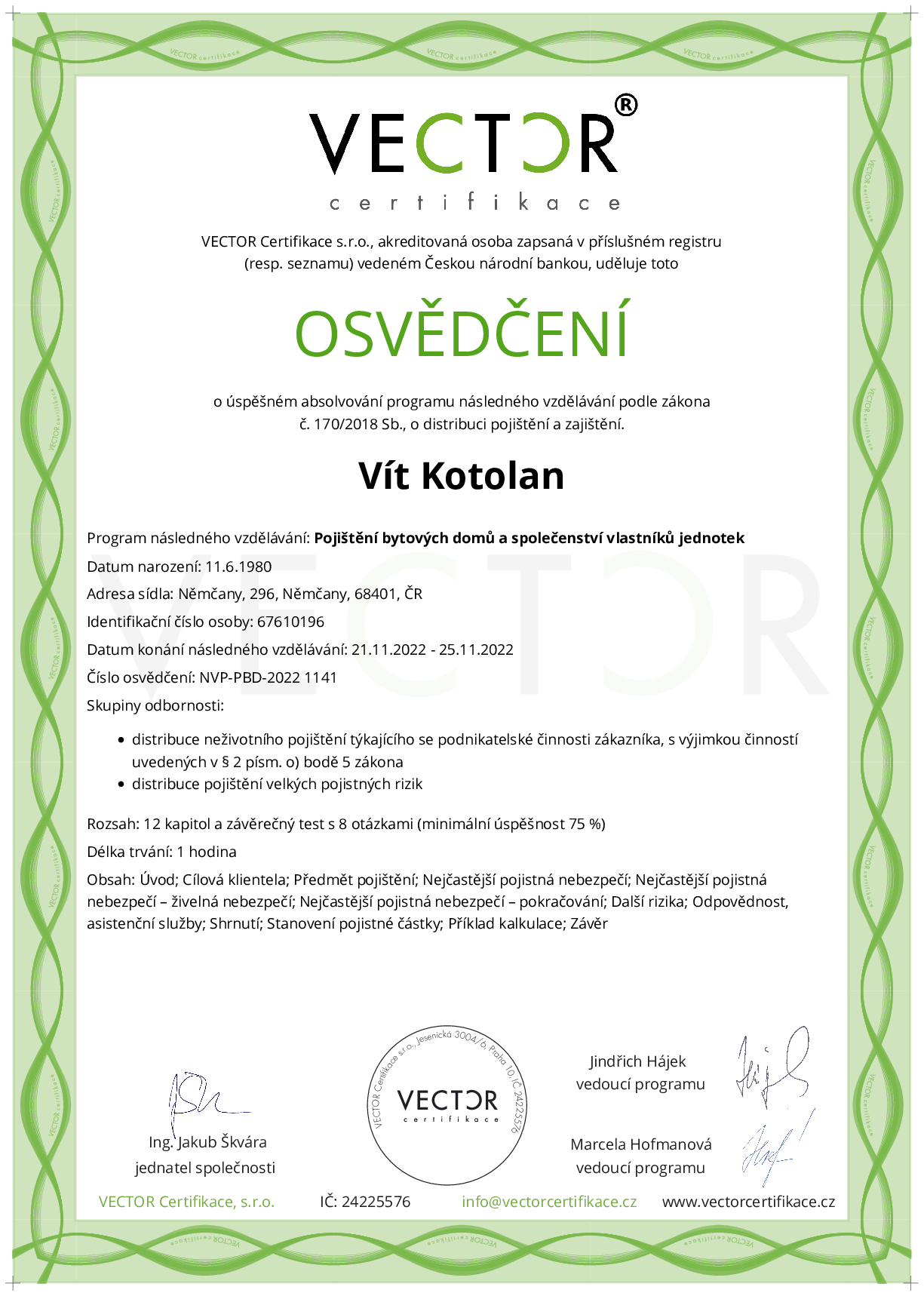 Osvědčení kurzu: Pojištění bytových domů a společenství vlastníků jednotek (NVP-PBD-2022)