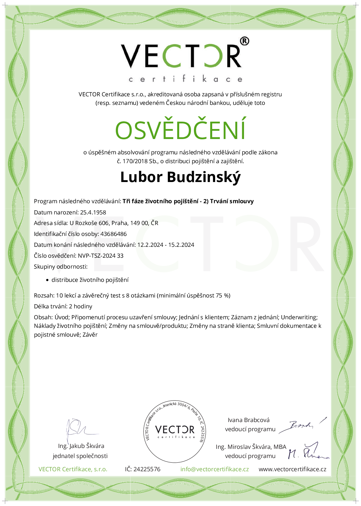 Osvědčení kurzu: Tři fáze životního pojištění - 2) Trvání smlouvy (NVP-TSZ-2024)