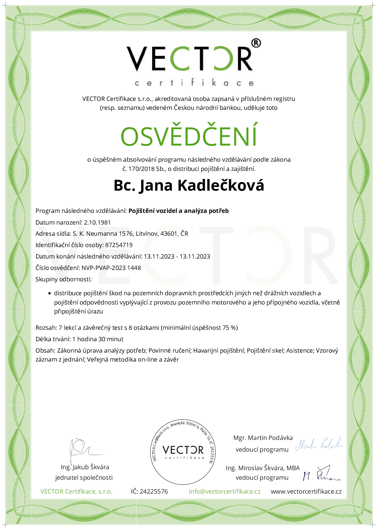 Osvědčení kurzu: Pojištění vozidel a analýza potřeb (NVP-PVAP-2023)