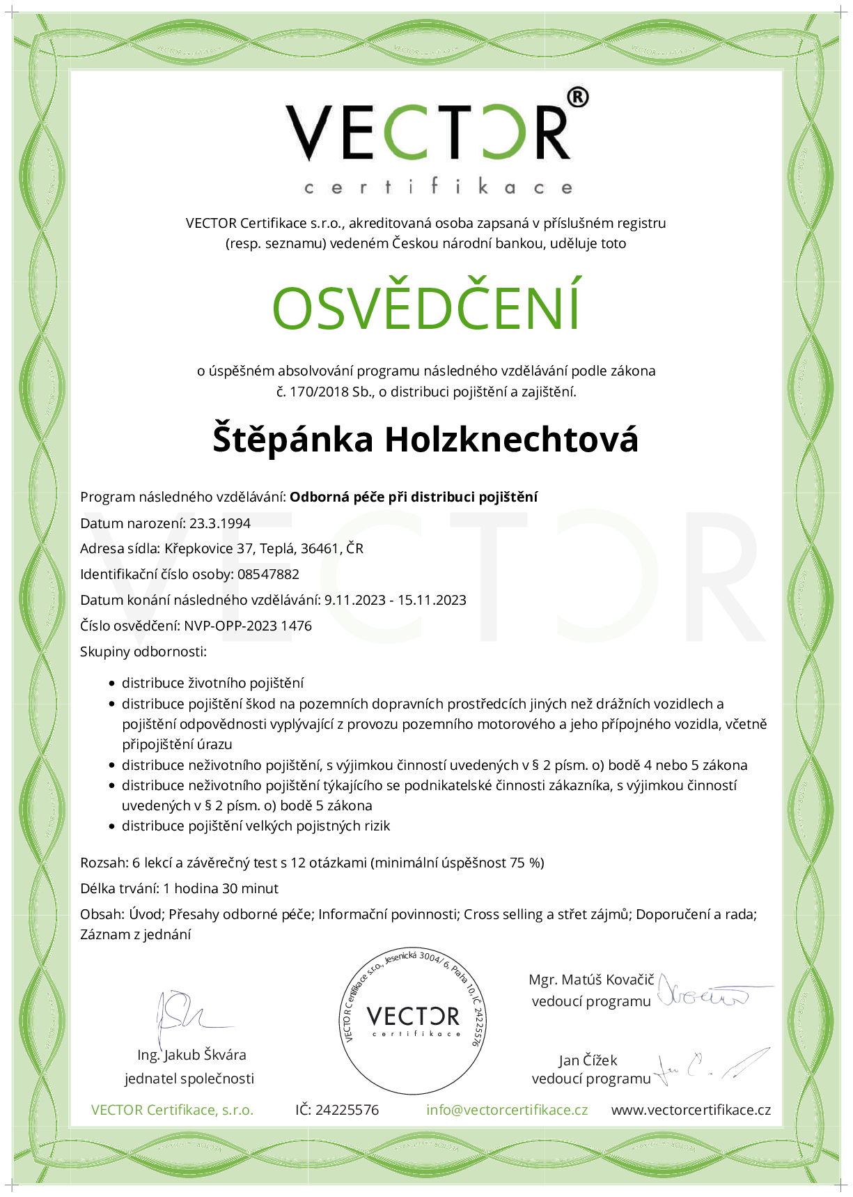 Osvědčení kurzu: Odborná péče při distribuci pojištění (NVP-OPP-2023)