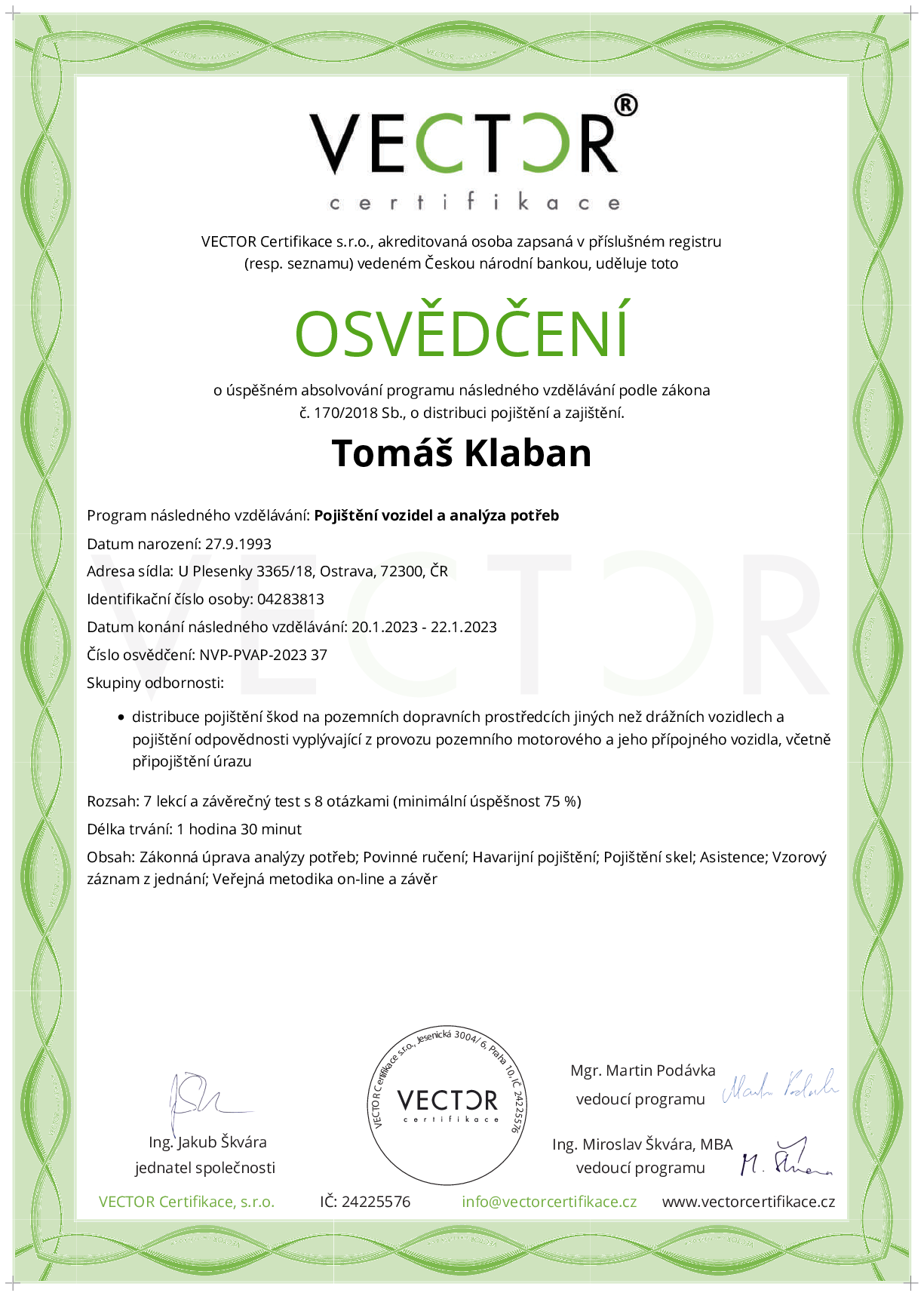 Osvědčení kurzu: Pojištění vozidel a analýza potřeb (NVP-PVAP-2023)