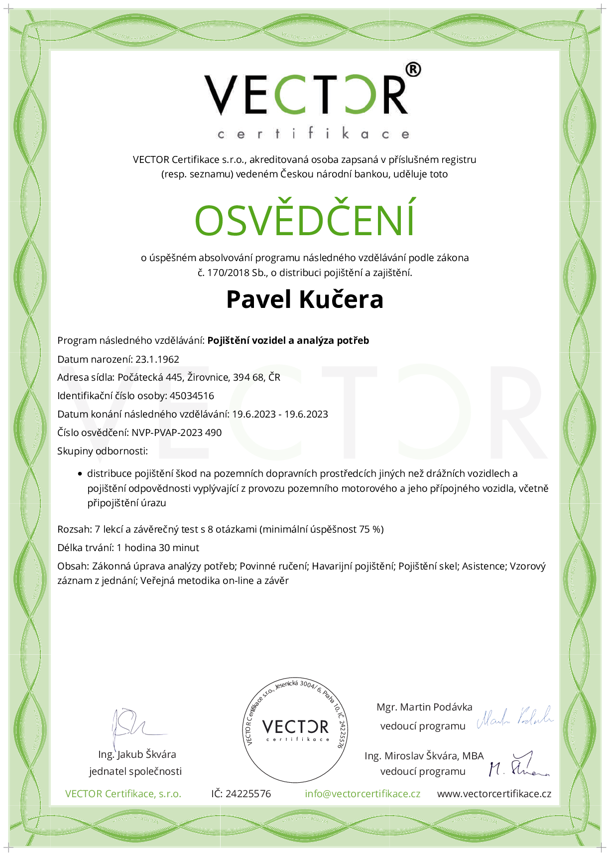 Osvědčení kurzu: Pojištění vozidel a analýza potřeb (NVP-PVAP-2023)