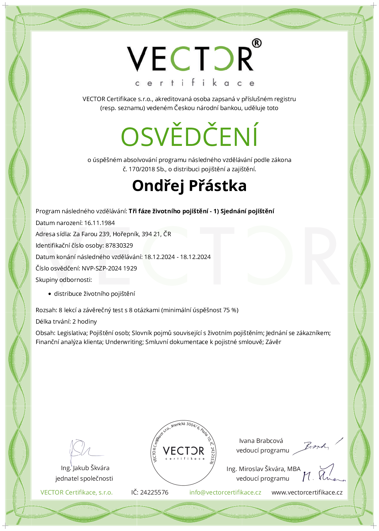 Osvědčení kurzu: Tři fáze životního pojištění - 1) Sjednání pojištění (NVP-SZP-2024)