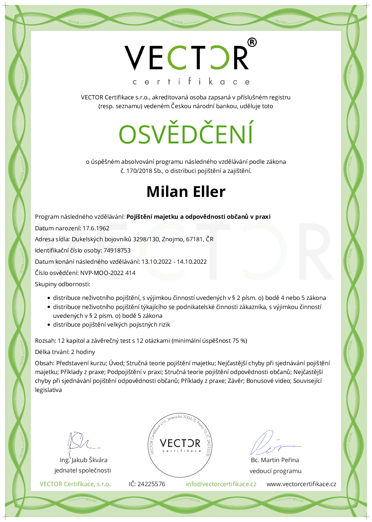 Osvědčení kurzu: Pojištění majetku a odpovědnosti občanů v praxi (NVP-MOO-2022)