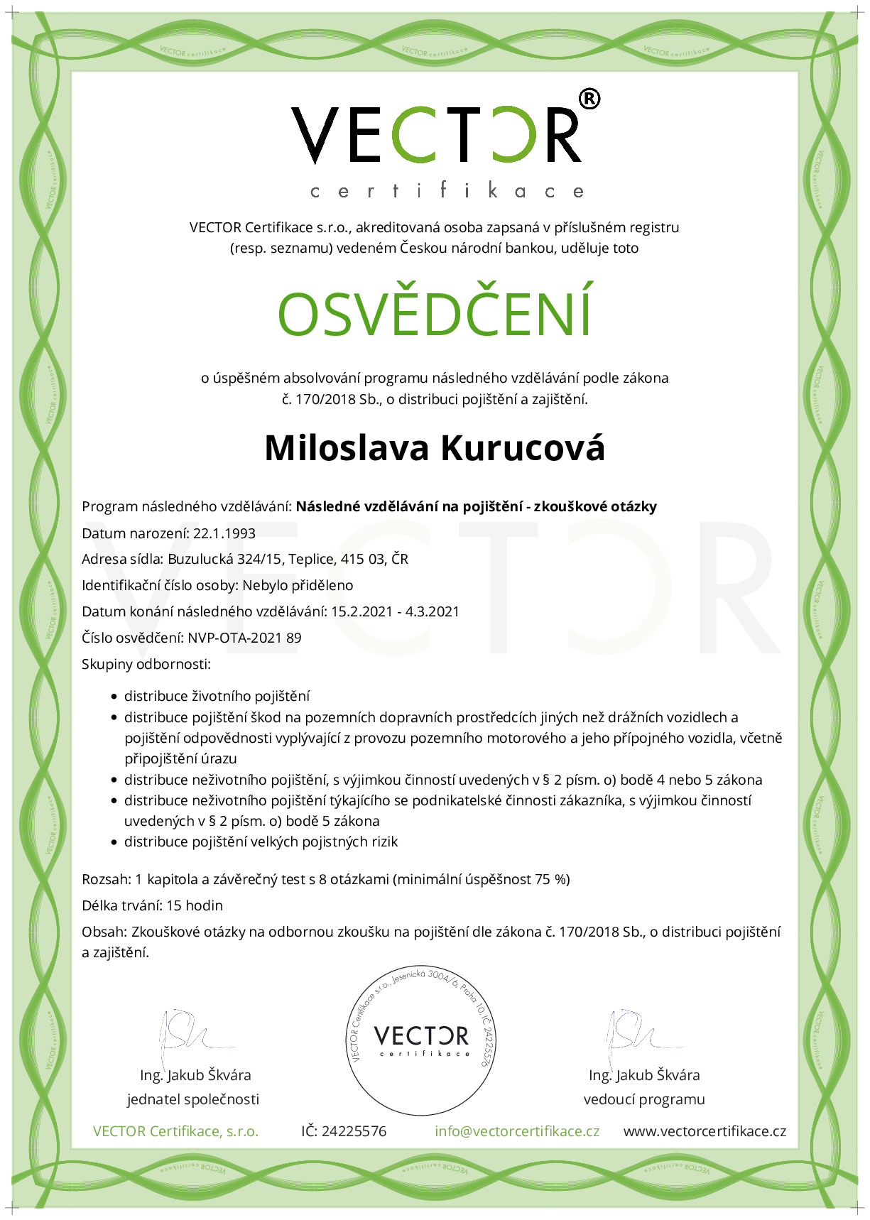 Osvědčení kurzu: Následné vzdělávání na pojištění - zkouškové otázky (NVP-OTA-2021)