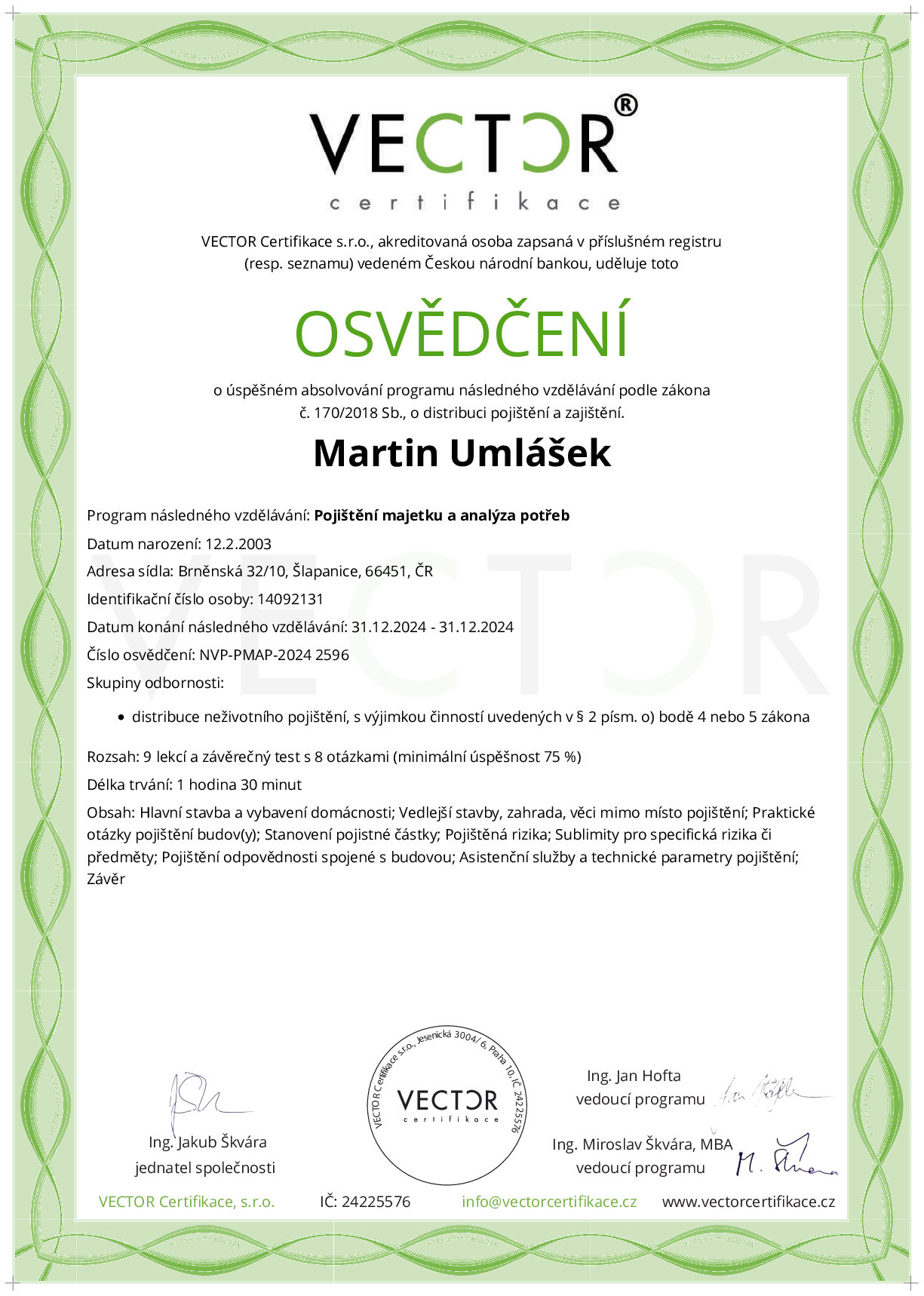 Osvědčení kurzu: Pojištění majetku a analýza potřeb (NVP-PMAP-2024)