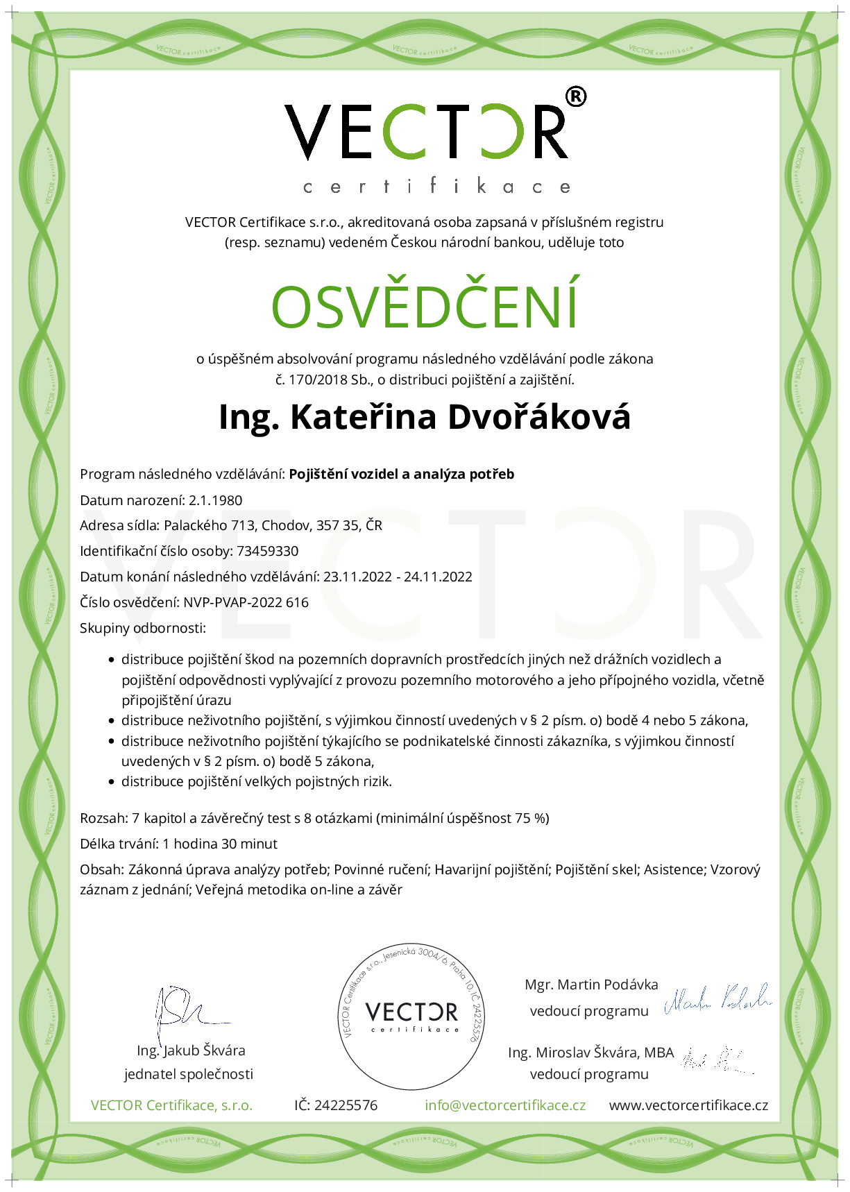 Osvědčení kurzu: Pojištění vozidel a analýza potřeb (NVP-PVAP-2022)