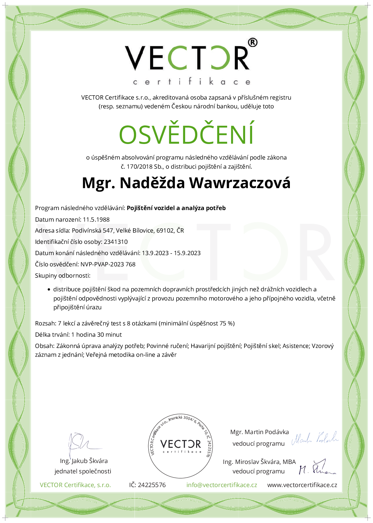Osvědčení kurzu: Pojištění vozidel a analýza potřeb (NVP-PVAP-2023)