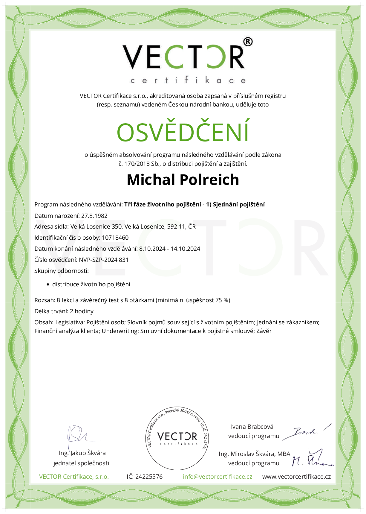 Osvědčení kurzu: Tři fáze životního pojištění - 1) Sjednání pojištění (NVP-SZP-2024)