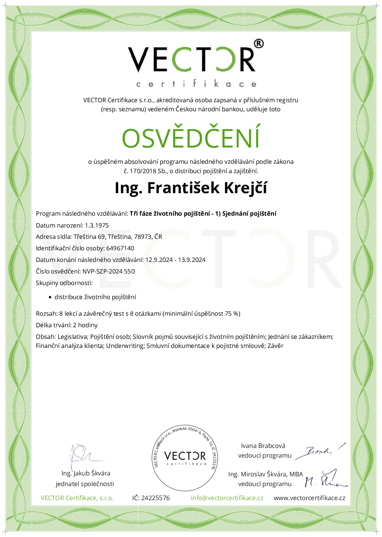 Osvědčení kurzu: Tři fáze životního pojištění - 1) Sjednání pojištění (NVP-SZP-2024)