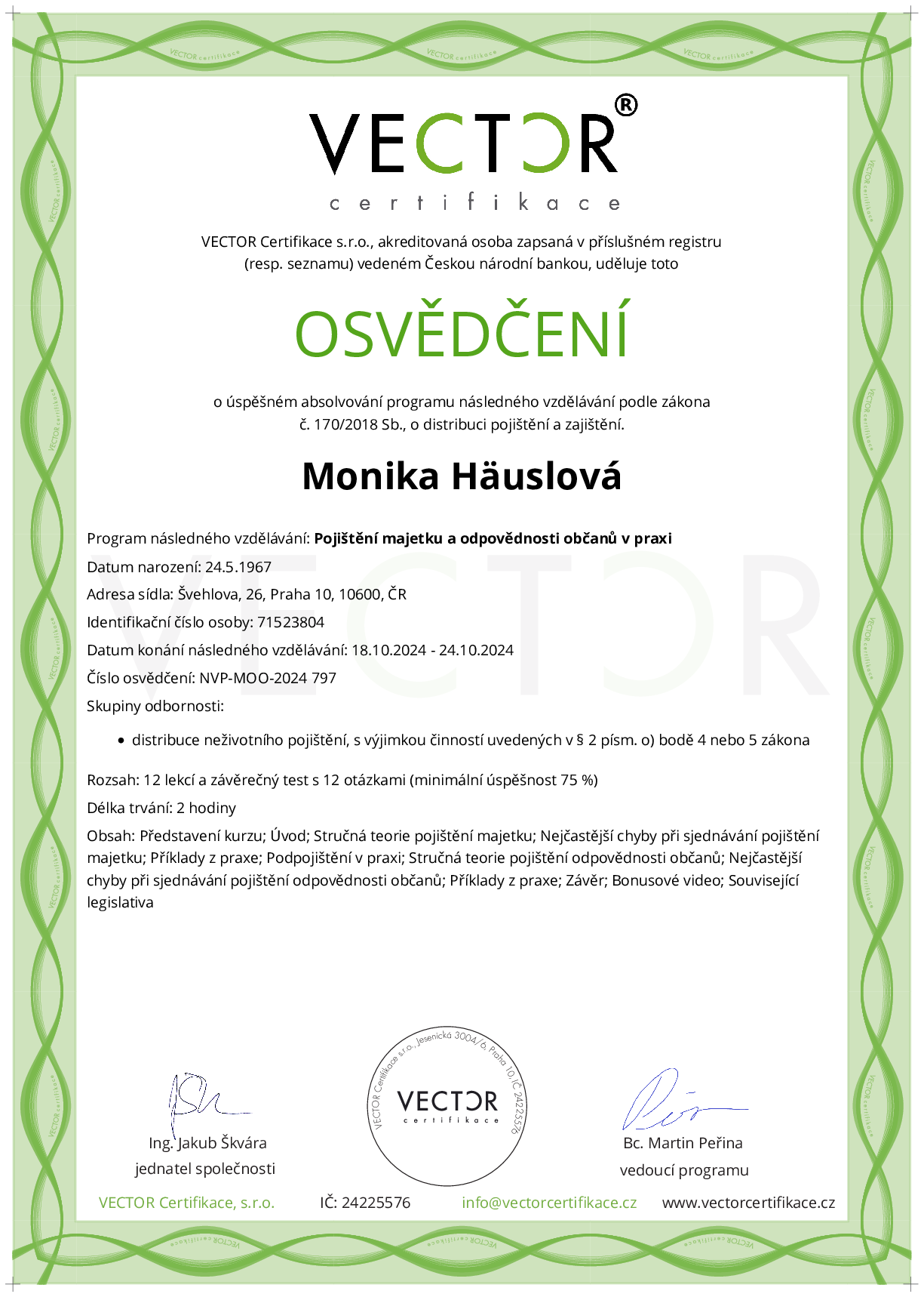 Osvědčení kurzu: Pojištění majetku a odpovědnosti občanů v praxi (NVP-MOO-2024)