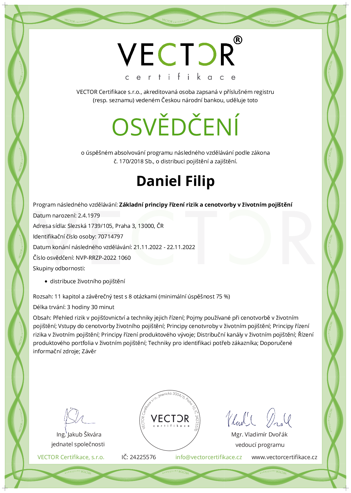 Osvědčení kurzu: Základní principy řízení rizik a cenotvorby v životním pojištění (NVP-RRZP-2022)