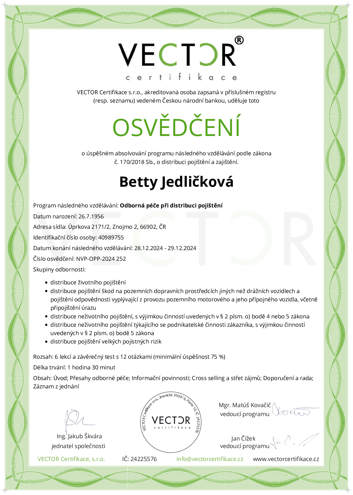 Osvědčení kurzu: Odborná péče při distribuci pojištění (NVP-OPP-2024)