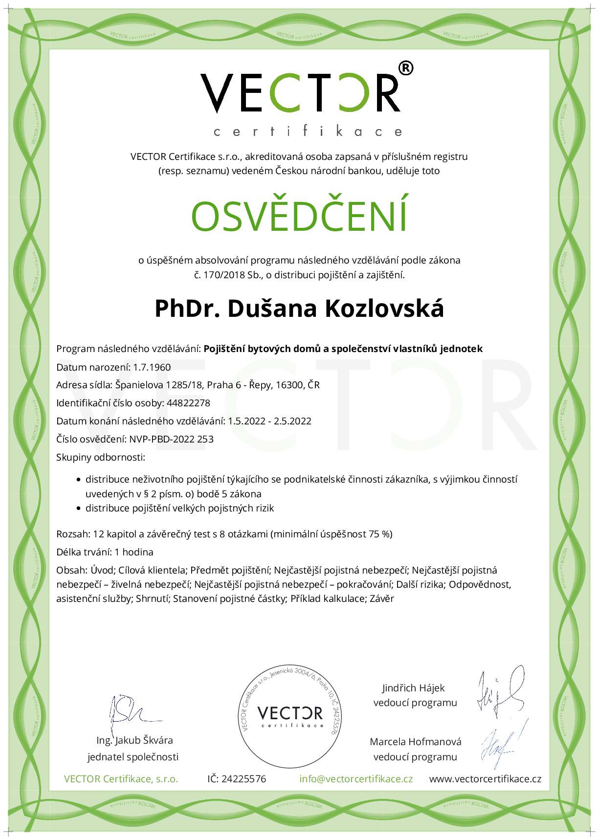 Osvědčení kurzu: Pojištění bytových domů a společenství vlastníků jednotek (NVP-PBD-2022)