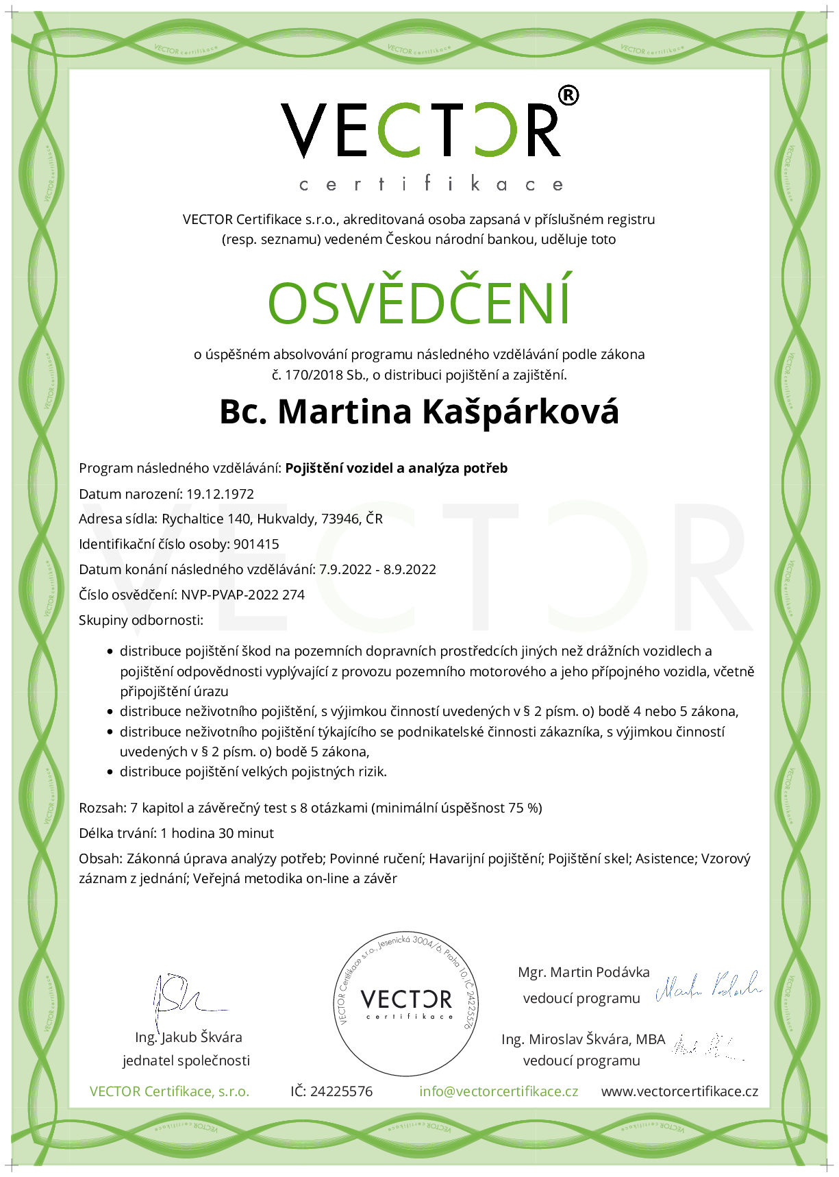 Osvědčení kurzu: Pojištění vozidel a analýza potřeb (NVP-PVAP-2022)