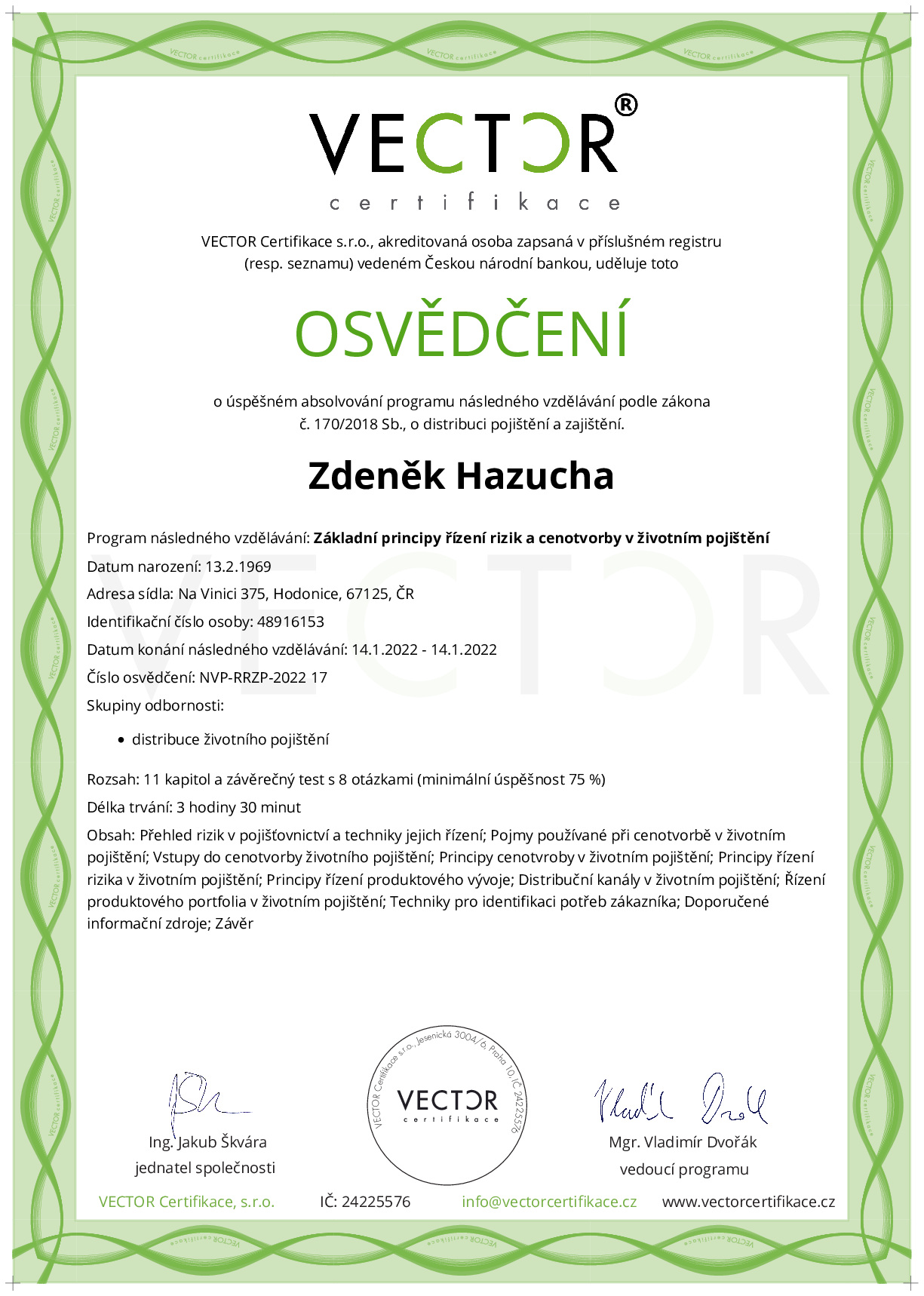 Osvědčení kurzu: Základní principy řízení rizik a cenotvorby v životním pojištění (NVP-RRZP-2022)