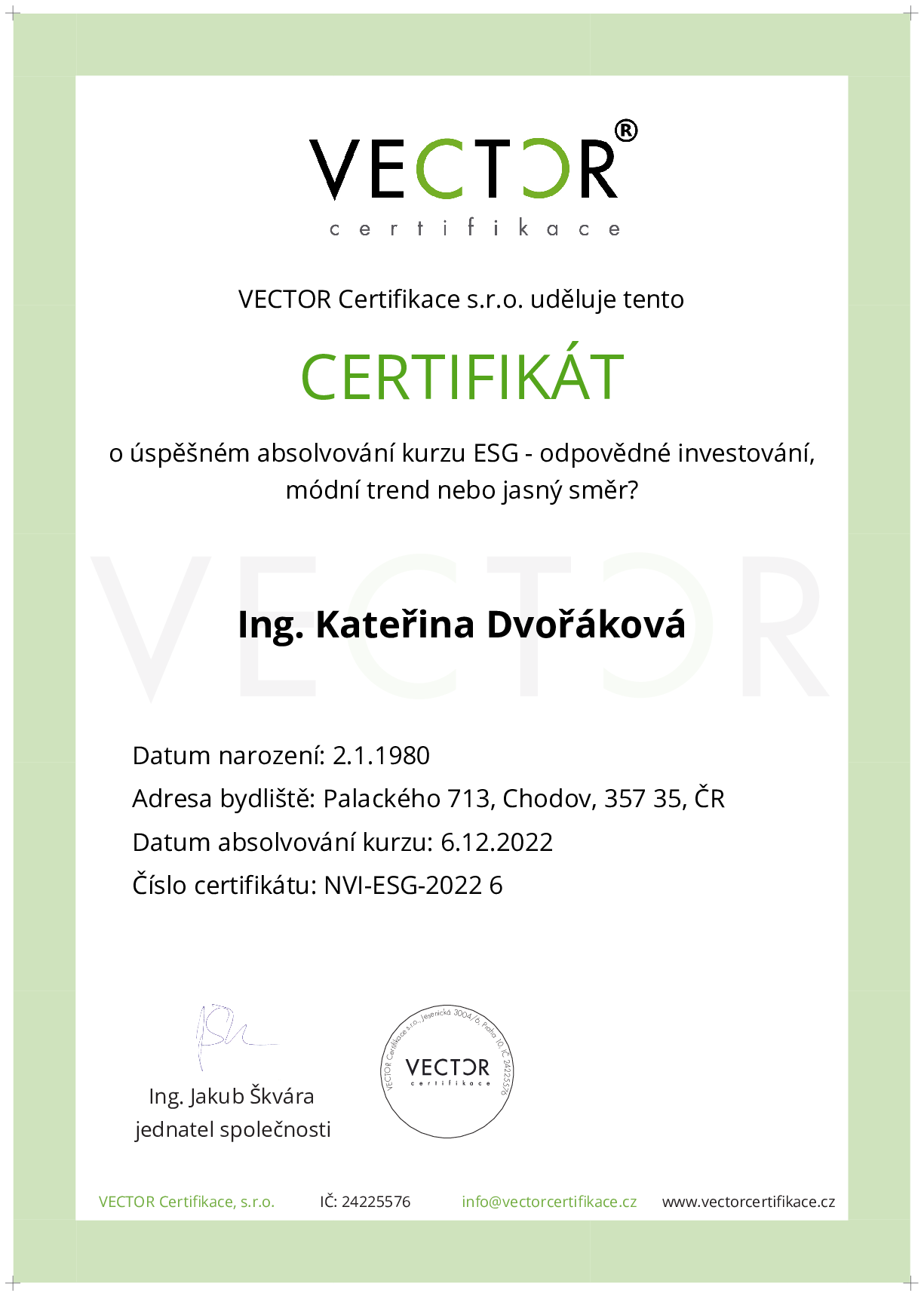 Osvědčení kurzu: ESG - odpovědné investování, módní trend nebo jasný směr? (NVI-ESG-2022)