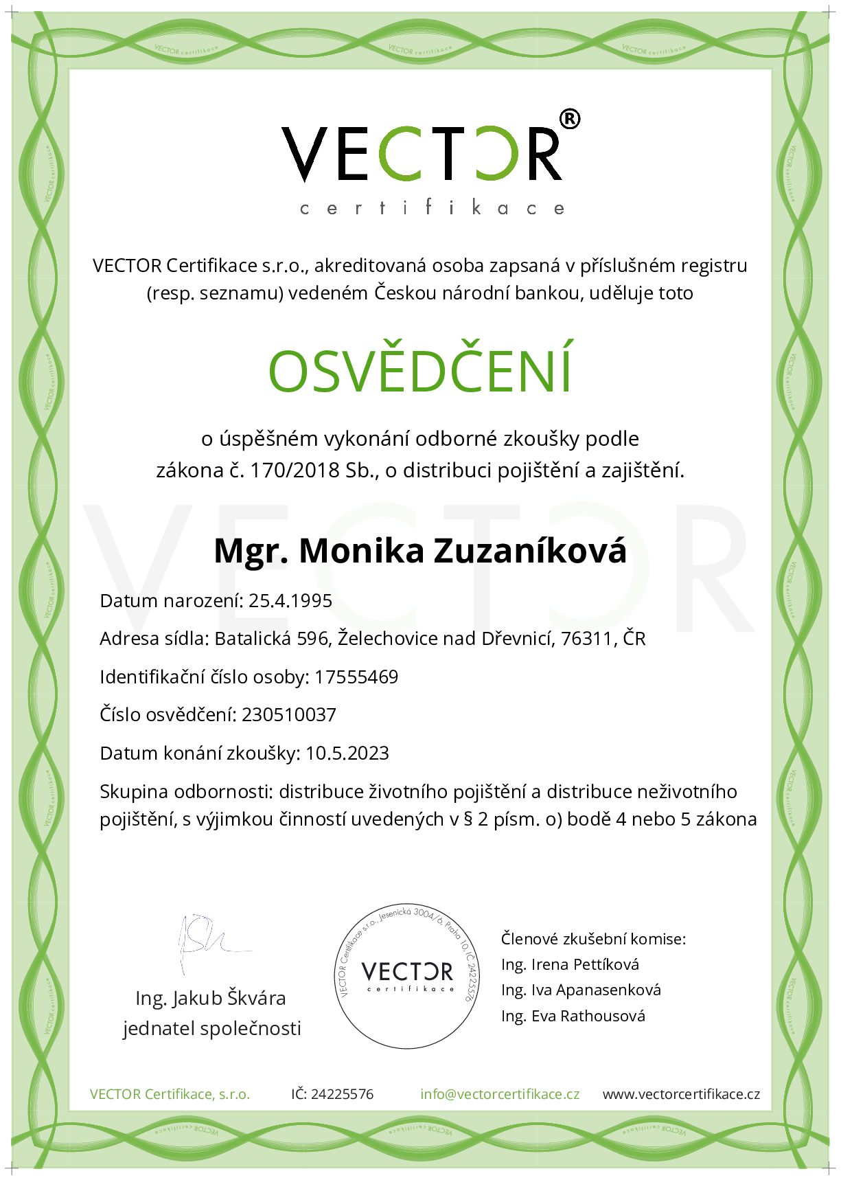 Osvědčení ze zkoušky: VII. POJ-ZNO - Životní pojištění a neživotní občanské pojištění