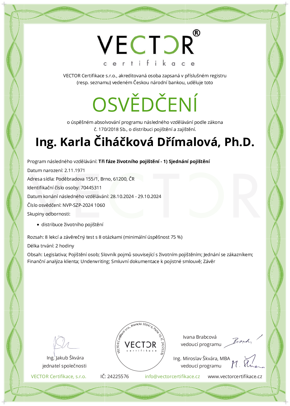 Osvědčení kurzu: Tři fáze životního pojištění - 1) Sjednání pojištění (NVP-SZP-2024)