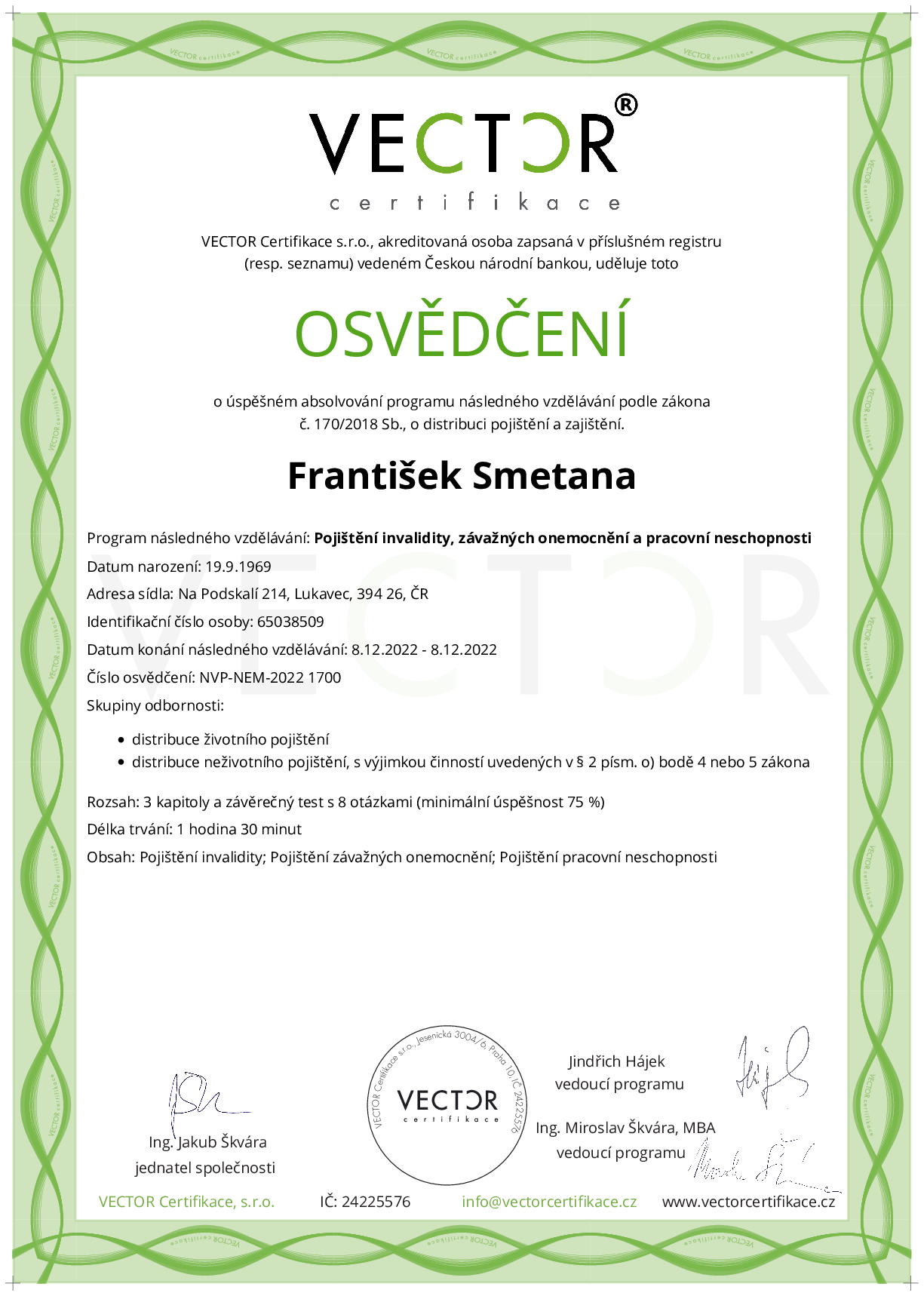 Osvědčení kurzu: Pojištění invalidity, závažných onemocnění a pracovní neschopnosti (NVP-NEM-2022)