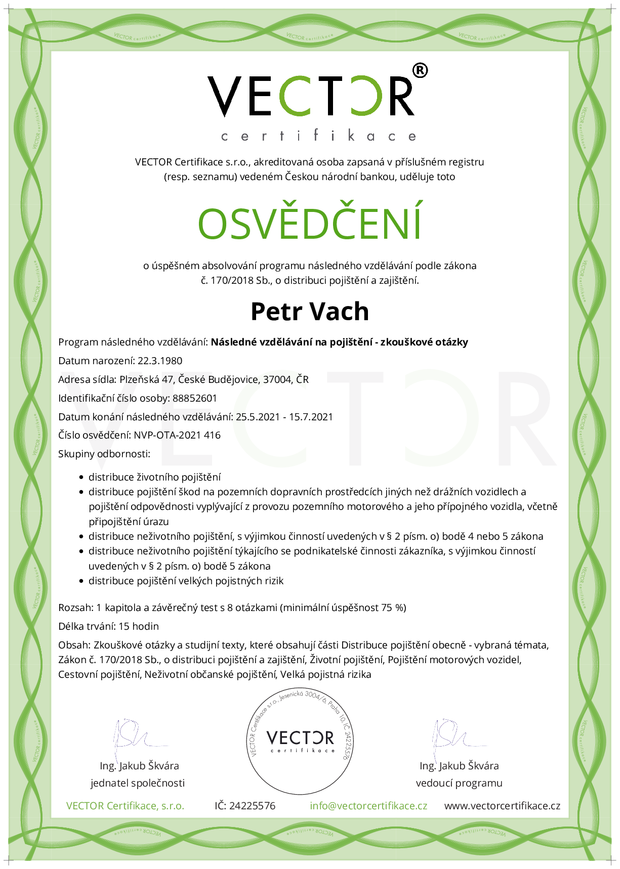 Osvědčení kurzu: Následné vzdělávání na pojištění - zkouškové otázky (NVP-OTA-2021)
