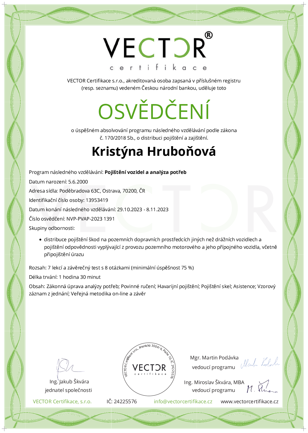 Osvědčení kurzu: Pojištění vozidel a analýza potřeb (NVP-PVAP-2023)