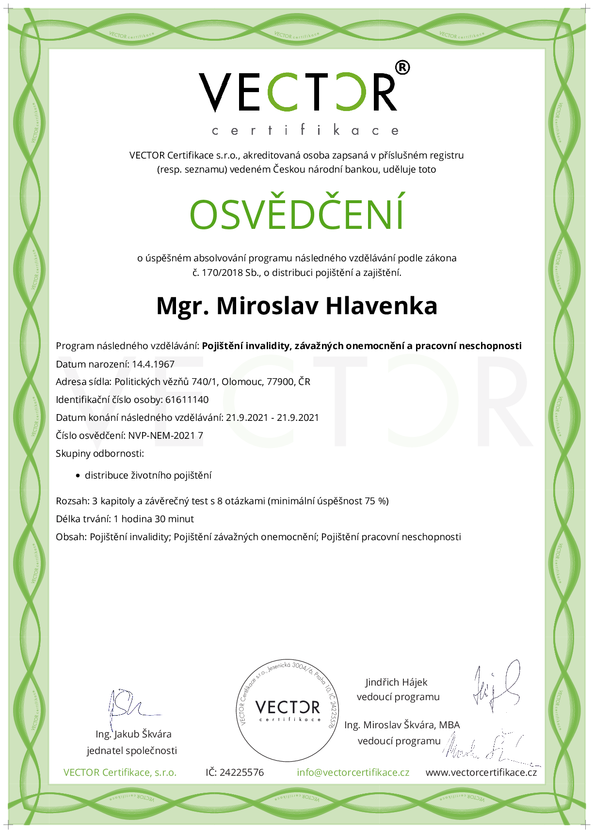 Osvědčení kurzu: Pojištění invalidity, závažných onemocnění a pracovní neschopnosti (NVP-NEM-2021)