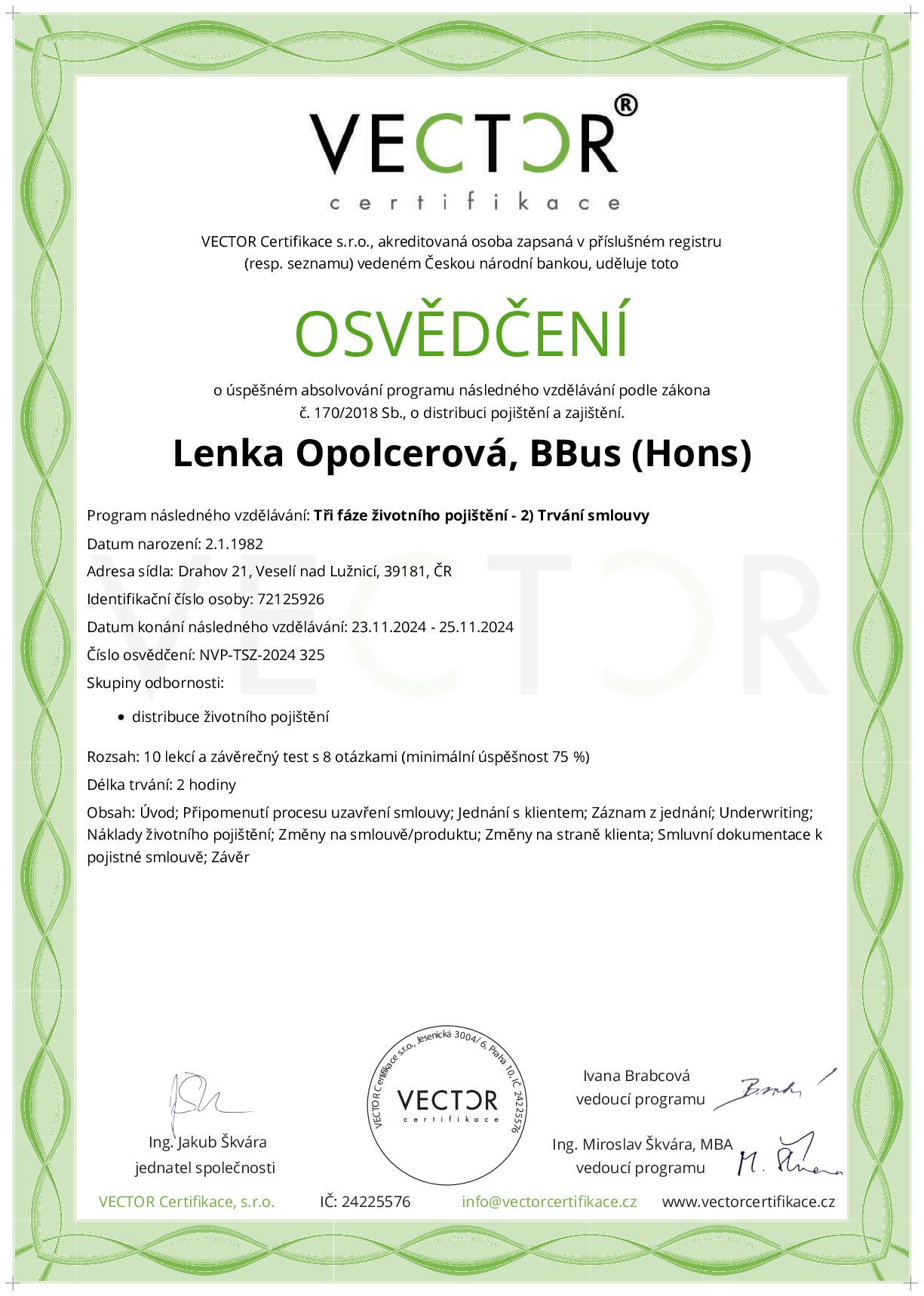 Osvědčení kurzu: Tři fáze životního pojištění - 2) Trvání smlouvy (NVP-TSZ-2024)