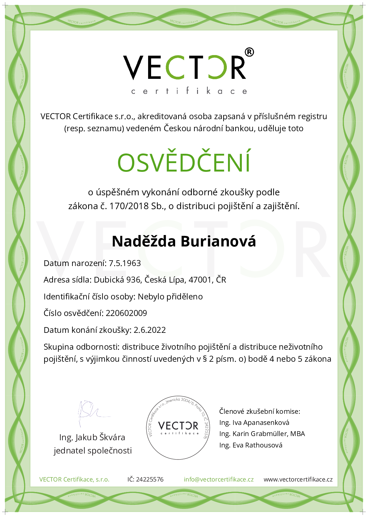 Osvědčení ze zkoušky: VII. POJ-ZNO - Životní pojištění a neživotní občanské pojištění