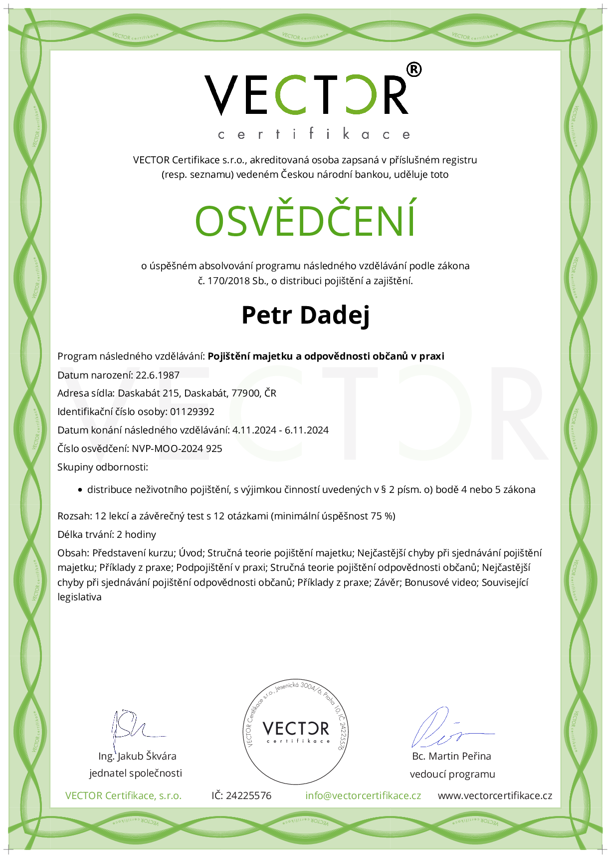 Osvědčení kurzu: Pojištění majetku a odpovědnosti občanů v praxi (NVP-MOO-2024)