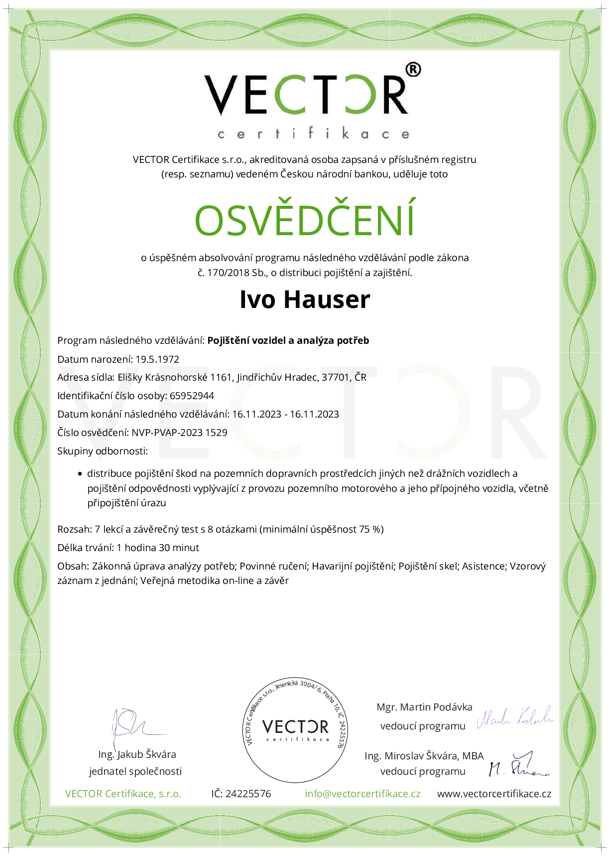 Osvědčení kurzu: Pojištění vozidel a analýza potřeb (NVP-PVAP-2023)