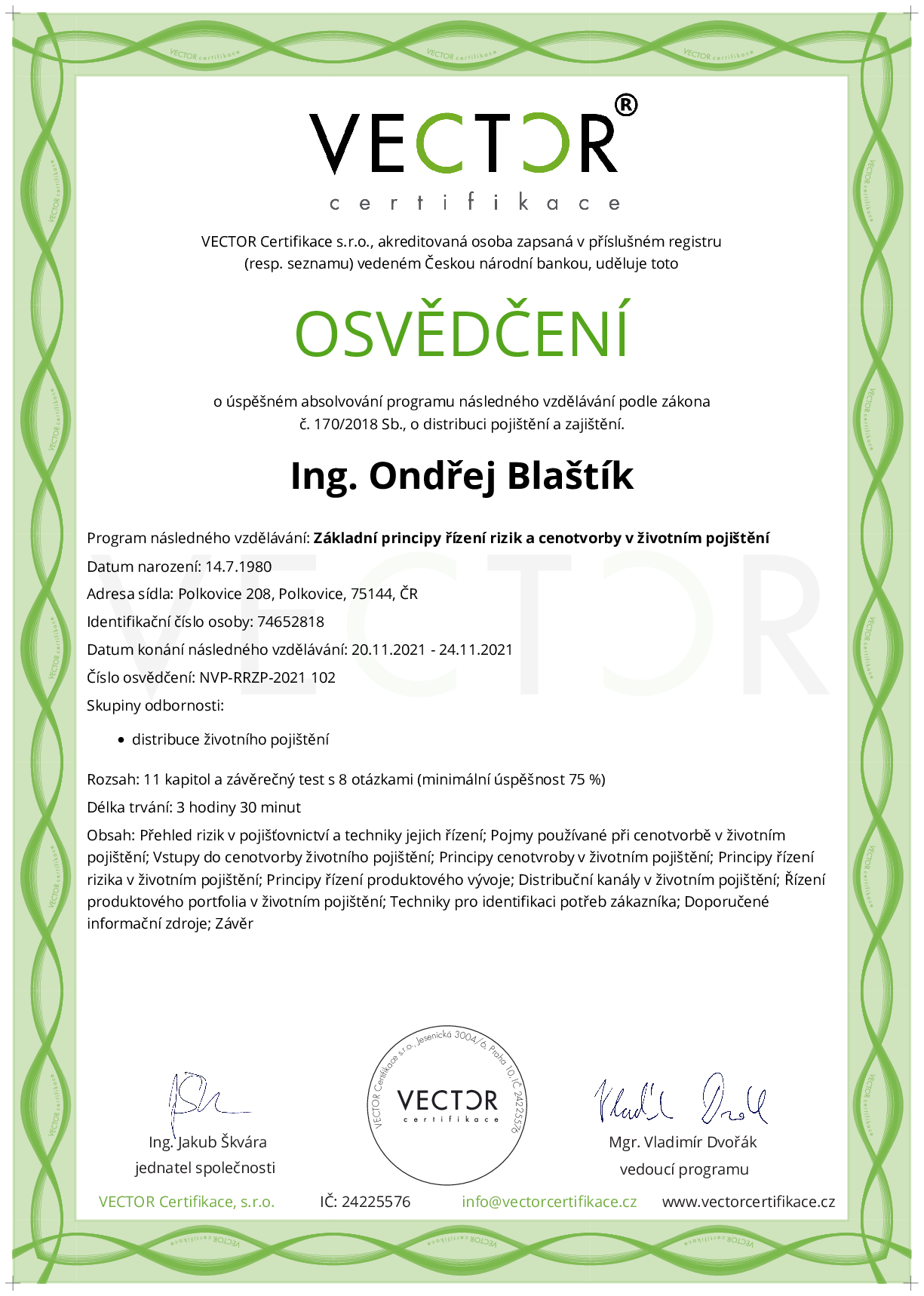 Osvědčení kurzu: Základní principy řízení rizik a cenotvorby v životním pojištění (NVP-RRZP-2021)