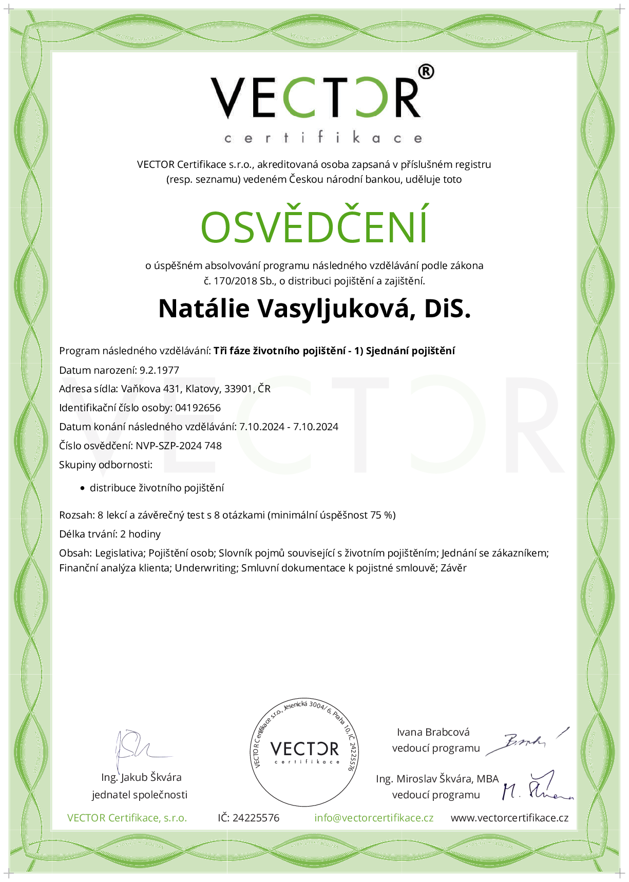 Osvědčení kurzu: Tři fáze životního pojištění - 1) Sjednání pojištění (NVP-SZP-2024)